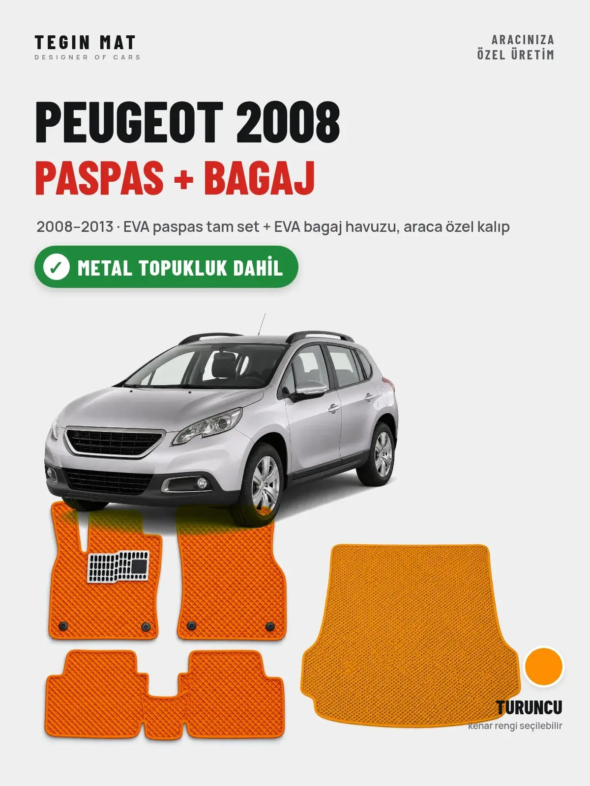 Peugeot 2008 EVA Paspas + Bagaj Havuzu Seti (2008–2013) Turuncu – Metal Topukluk Dahil (1)