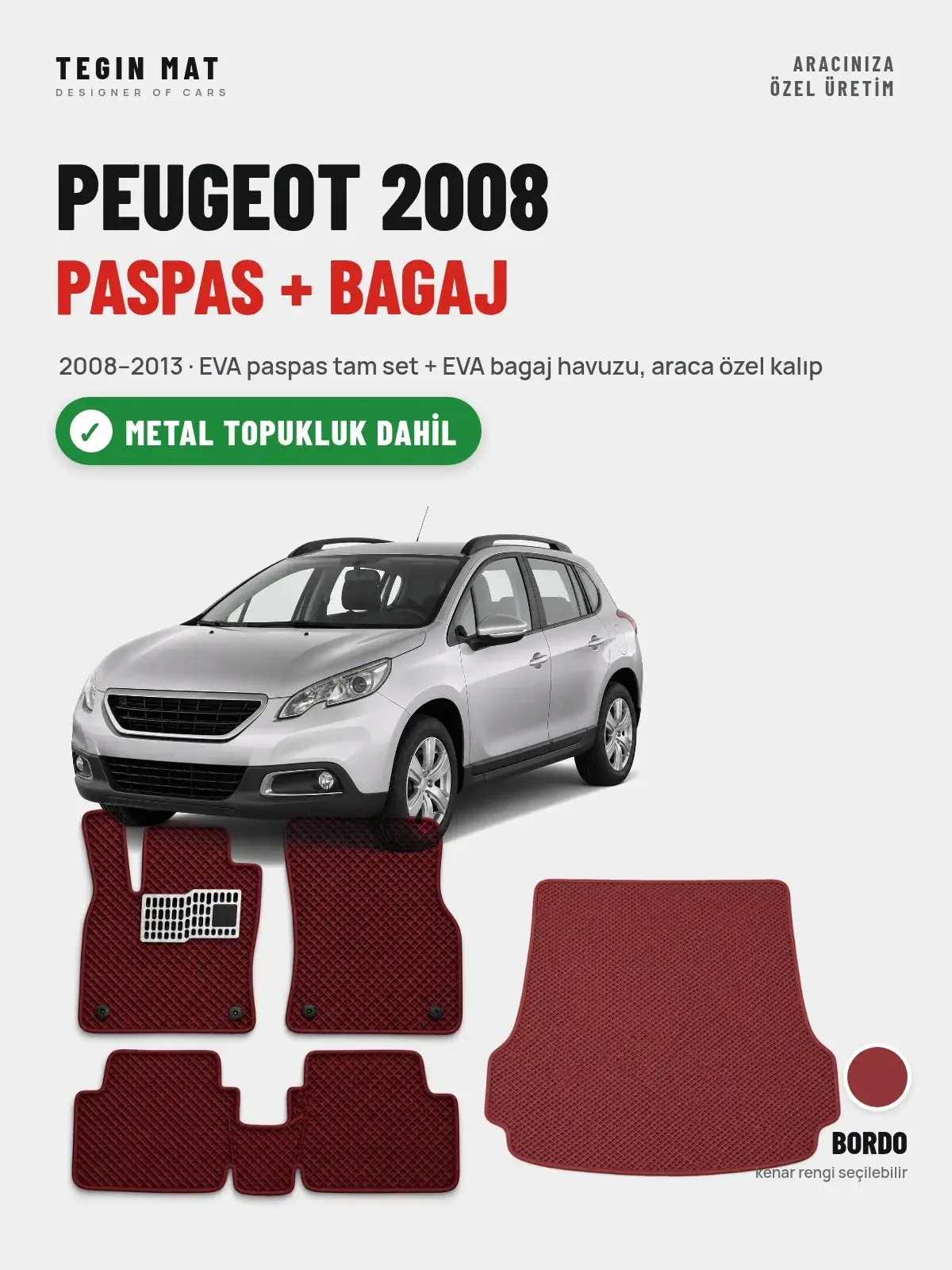 Peugeot 2008 EVA Paspas + Bagaj Havuzu Seti (2008–2013) Bordo – Metal Topukluk Dahil (1)