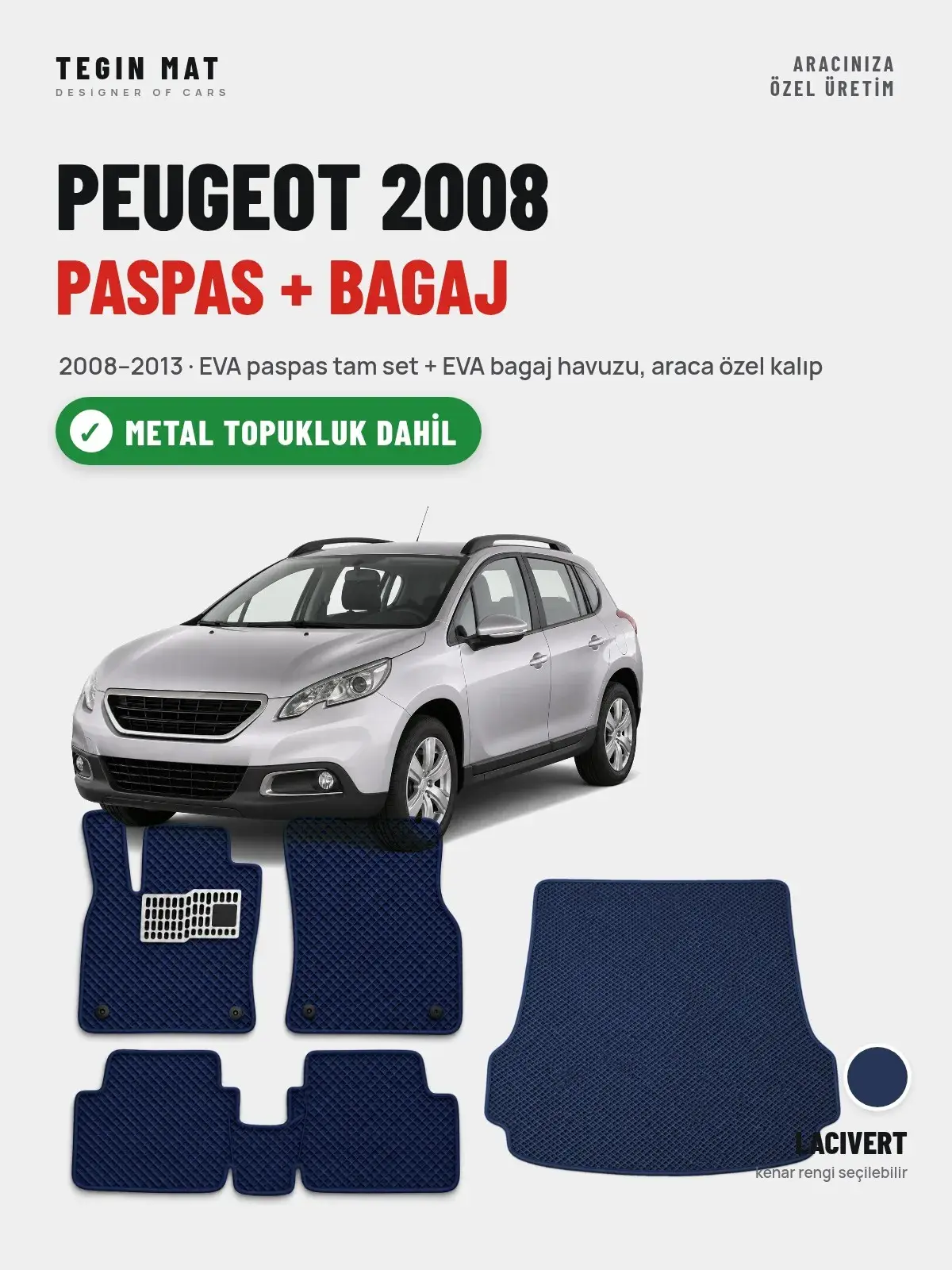 Peugeot 2008 EVA Paspas + Bagaj Havuzu Seti (2008–2013) Lacivert – Metal Topukluk Dahil (1)