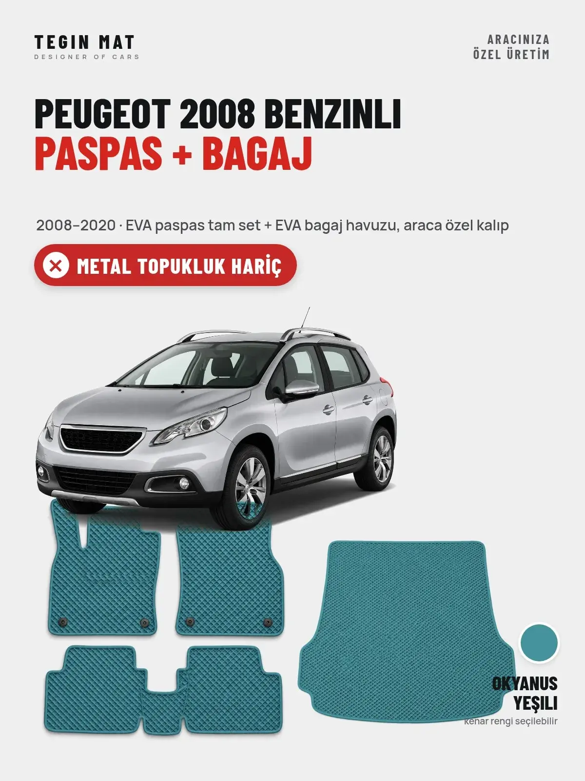 Peugeot 2008 Benzinli EVA Paspas + Bagaj Havuzu Seti (2008–2020) Okyanus Yeşili – Metal Topukluk Hariç (1)