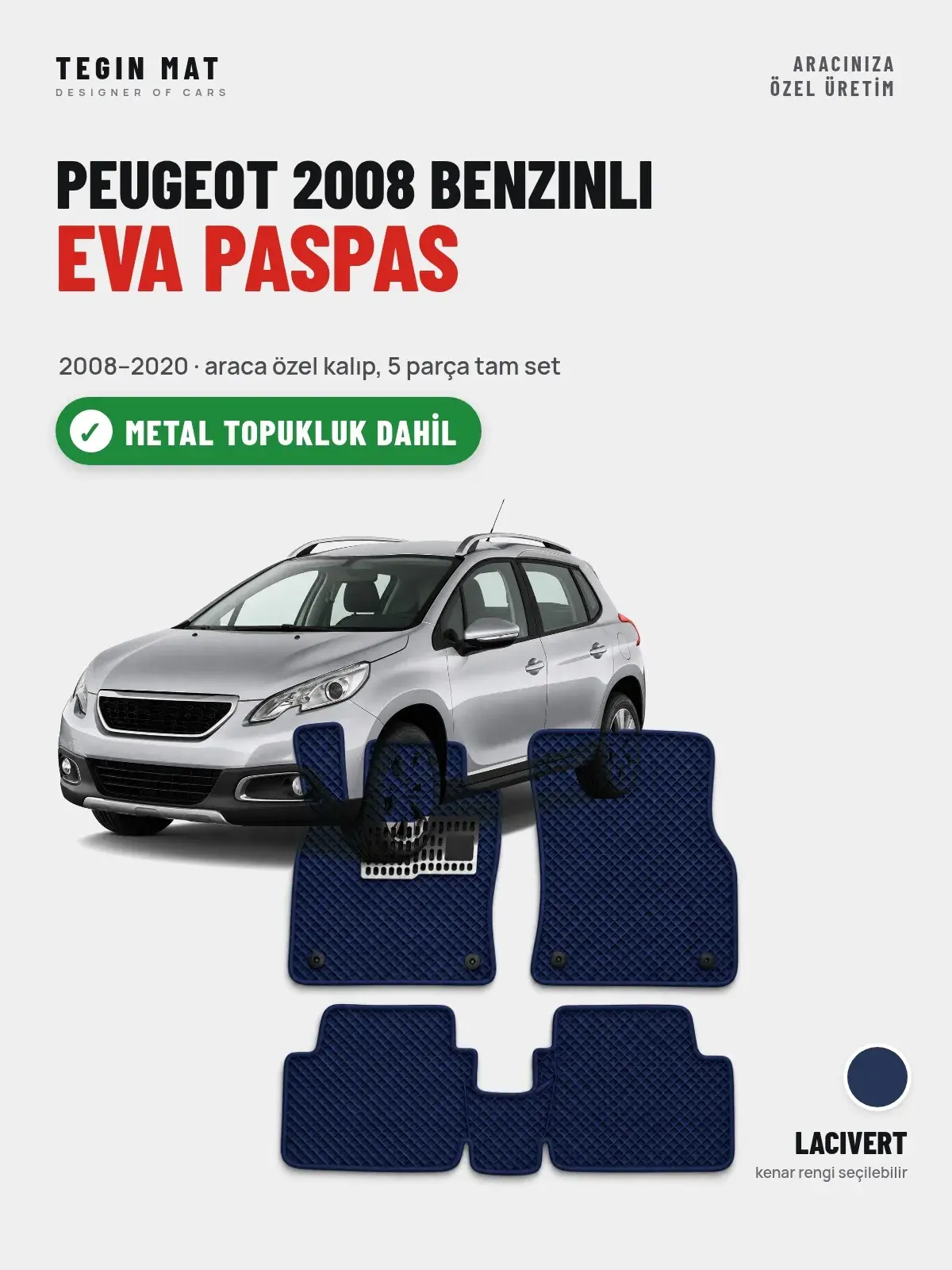 Peugeot 2008 Benzinli EVA Oto Paspas Tam Set (2008–2020) Lacivert – Metal Topukluk Dahil (1)