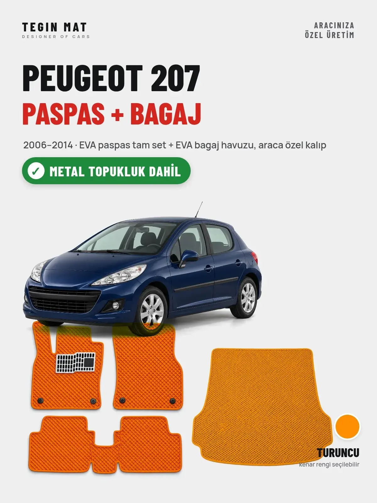 Peugeot 207 EVA Paspas + Bagaj Havuzu Seti (2006–2014) Turuncu – Metal Topukluk Dahil (1)