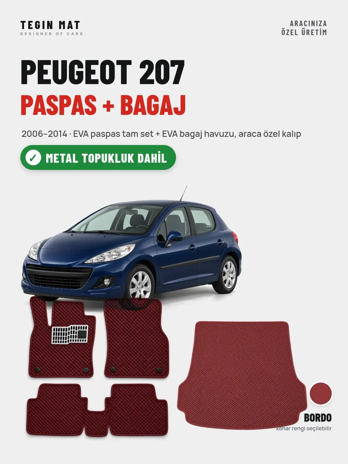 Peugeot 207 EVA Paspas + Bagaj Havuzu Seti (2006–2014) Bordo – Metal Topukluk Dahil (1)