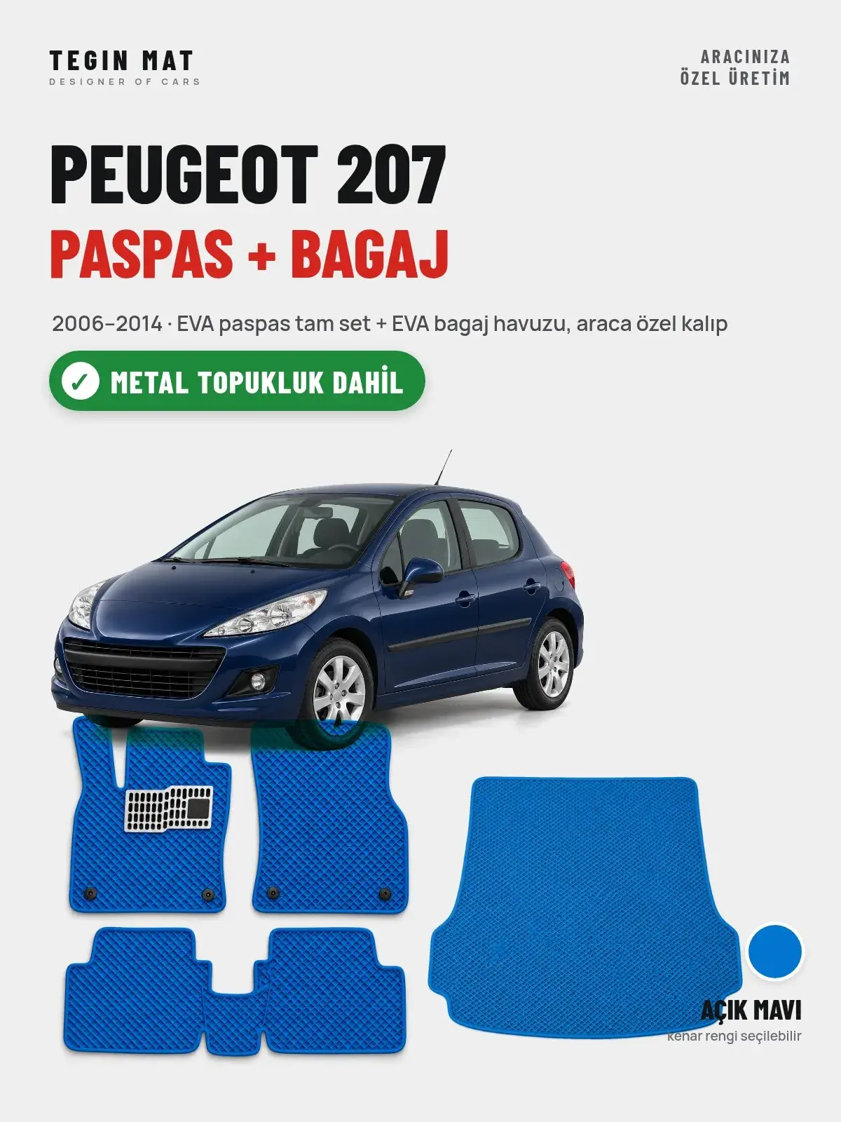 Peugeot 207 EVA Paspas + Bagaj Havuzu Seti (2006–2014) Açık Mavi – Metal Topukluk Dahil (1)