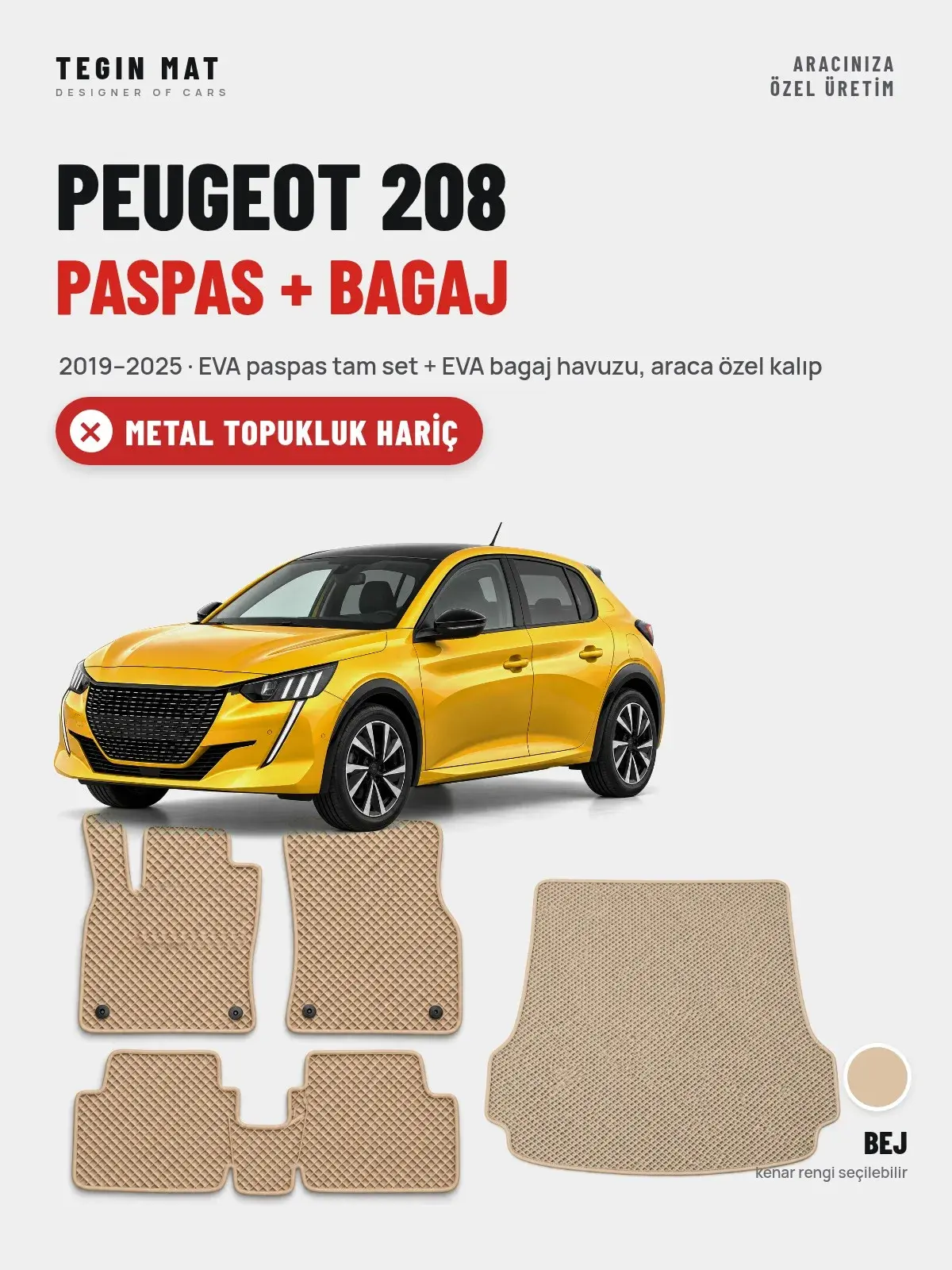 Peugeot 208 EVA Paspas + Bagaj Havuzu Seti (2019–2025) Bej – Metal Topukluk Hariç (1)
