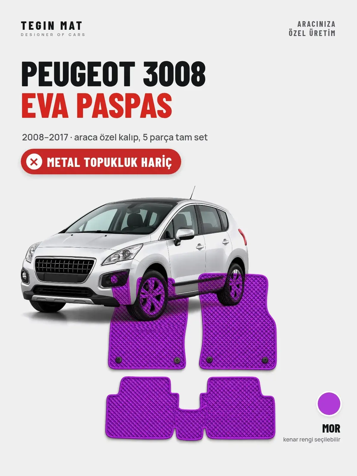 Peugeot 3008 EVA Oto Paspas Tam Set (2008–2017) Mor – Metal Topukluk Hariç (1)
