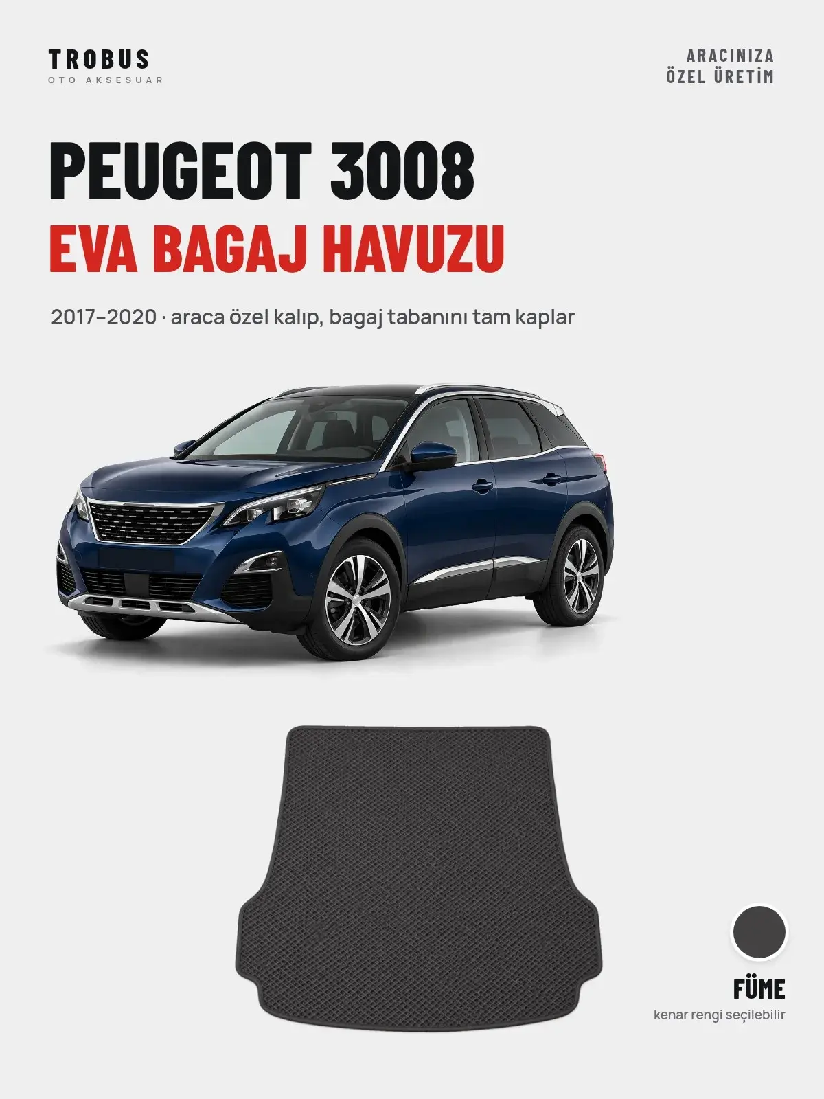 Peugeot 3008 EVA Bagaj Havuzu (2017–2020) Füme – Araca Özel Kalıp (1)