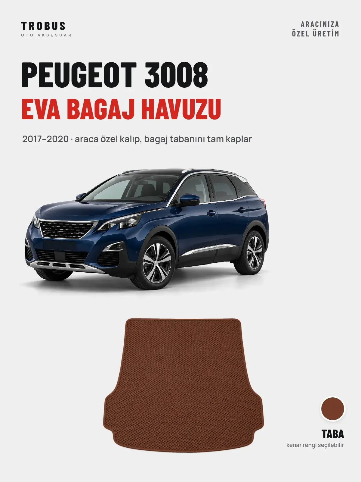 Peugeot 3008 EVA Bagaj Havuzu (2017–2020) Taba – Araca Özel Kalıp (1)