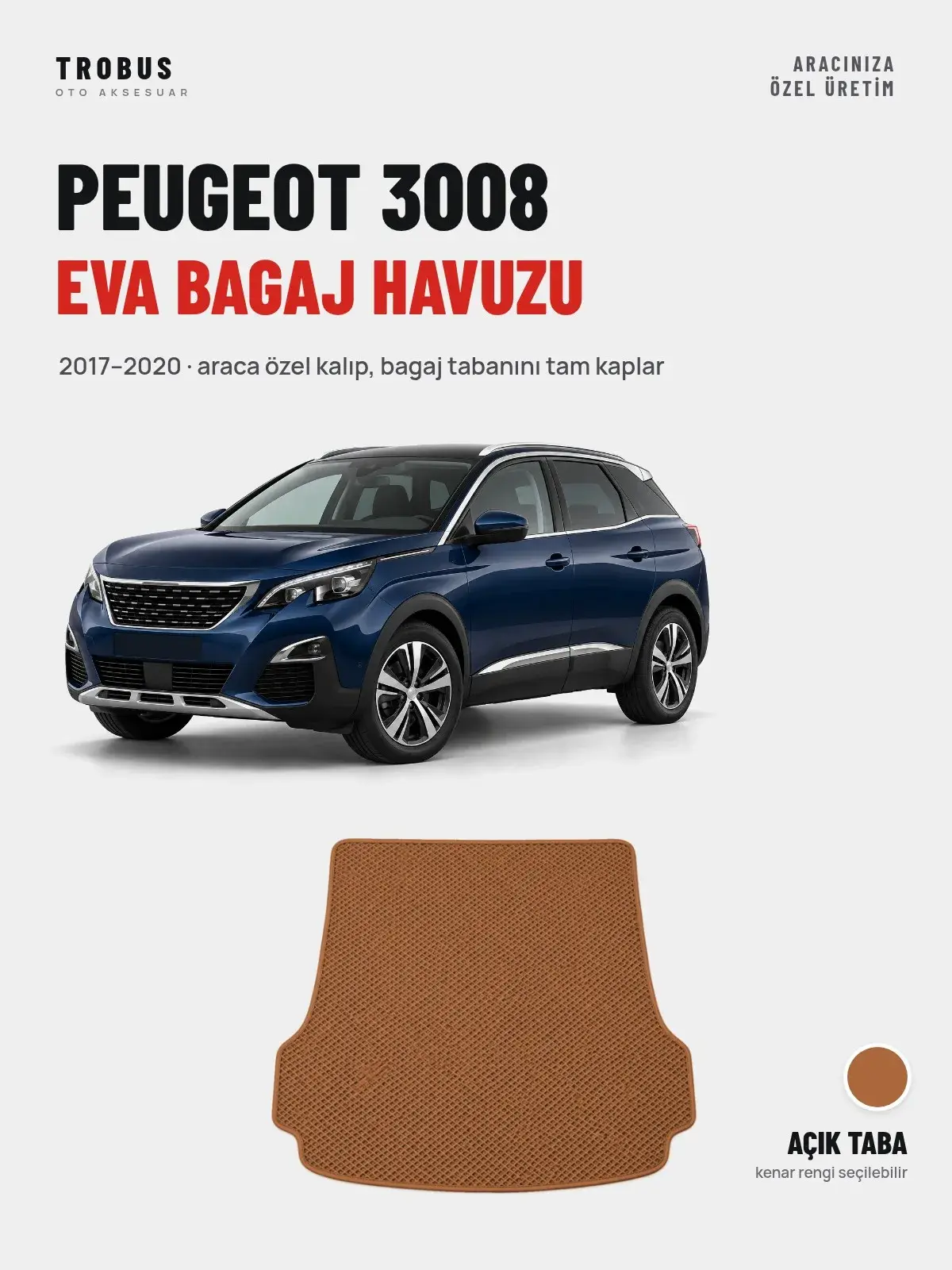 Peugeot 3008 EVA Bagaj Havuzu (2017–2020) Açık Taba – Araca Özel Kalıp (1)