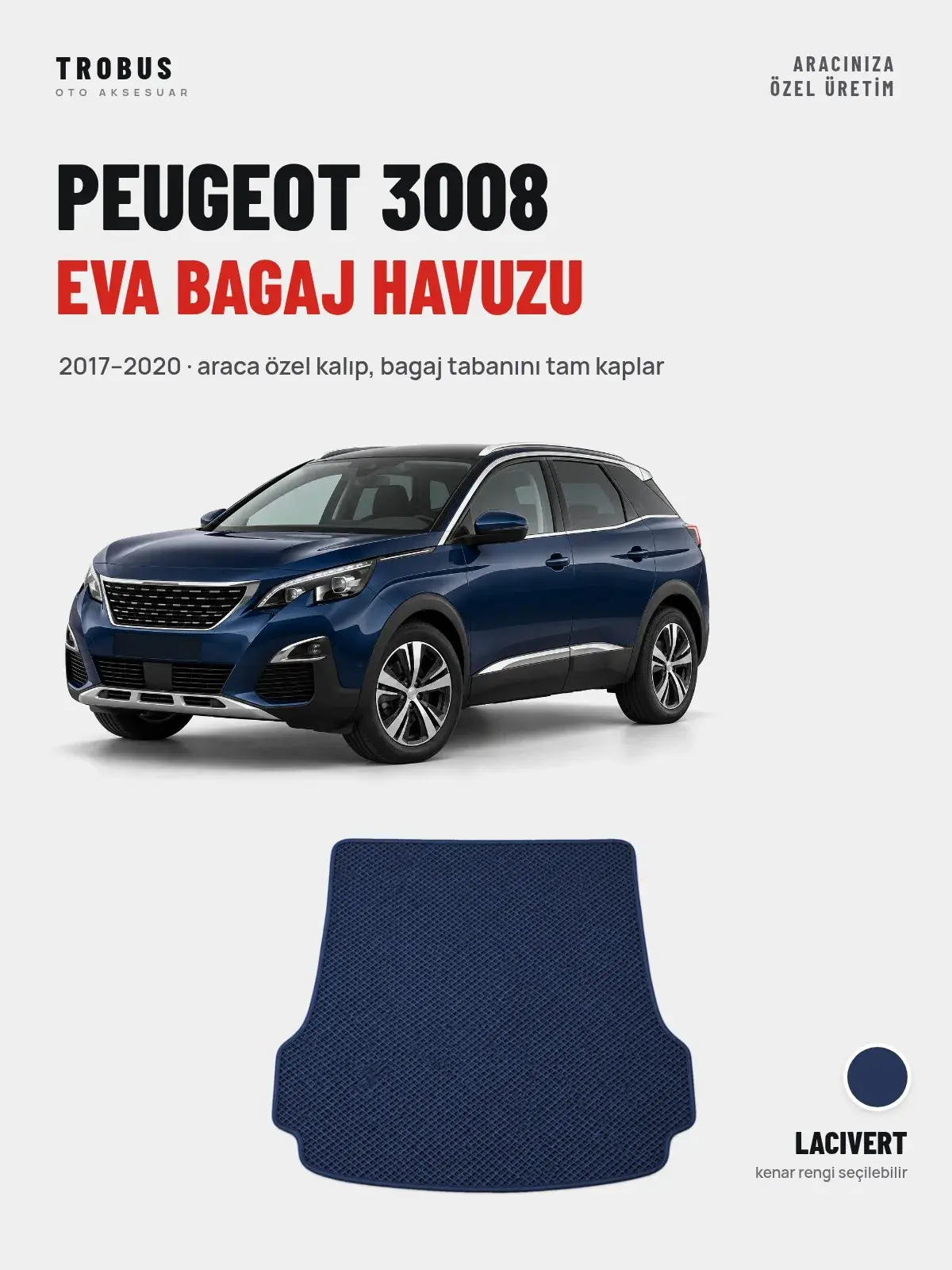 Peugeot 3008 EVA Bagaj Havuzu (2017–2020) Lacivert – Araca Özel Kalıp (1)