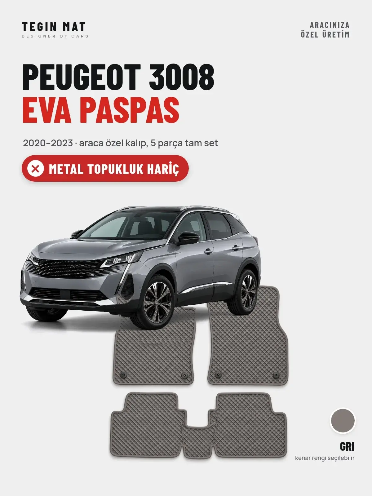 Peugeot 3008 EVA Oto Paspas Tam Set (2020–2023) Gri – Metal Topukluk Hariç (1)