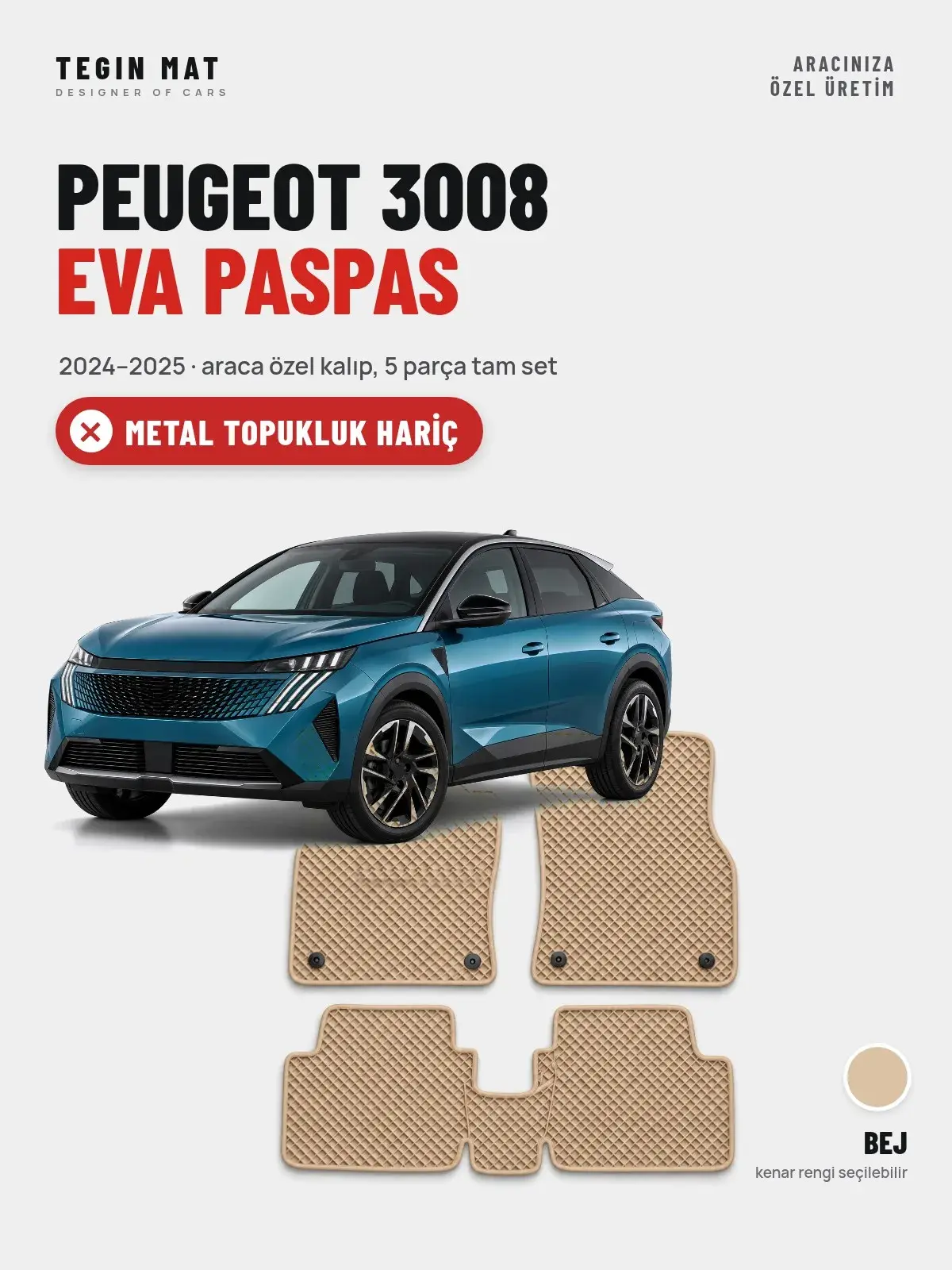 Peugeot 3008 EVA Oto Paspas Tam Set (2024–2025) Bej – Metal Topukluk Hariç (1)