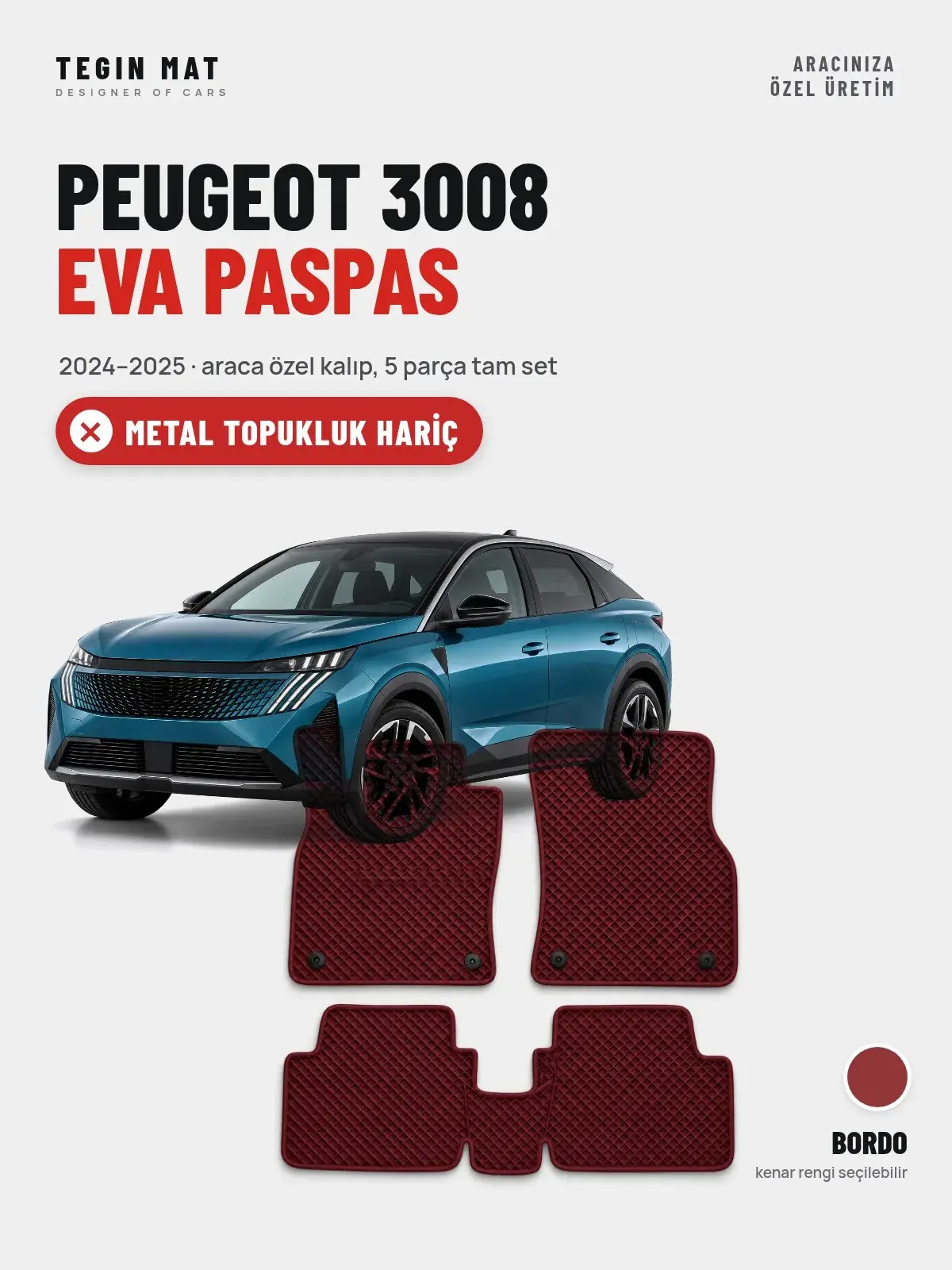 Peugeot 3008 EVA Oto Paspas Tam Set (2024–2025) Bordo – Metal Topukluk Hariç (1)