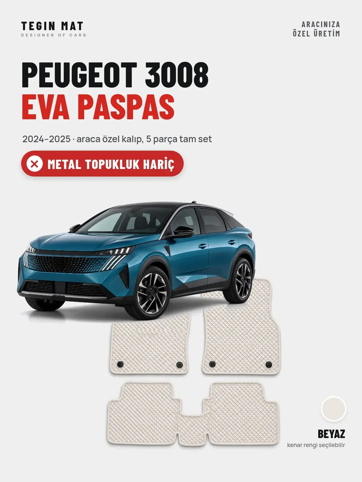 Peugeot 3008 EVA Oto Paspas Tam Set (2024–2025) Beyaz – Metal Topukluk Hariç (1)