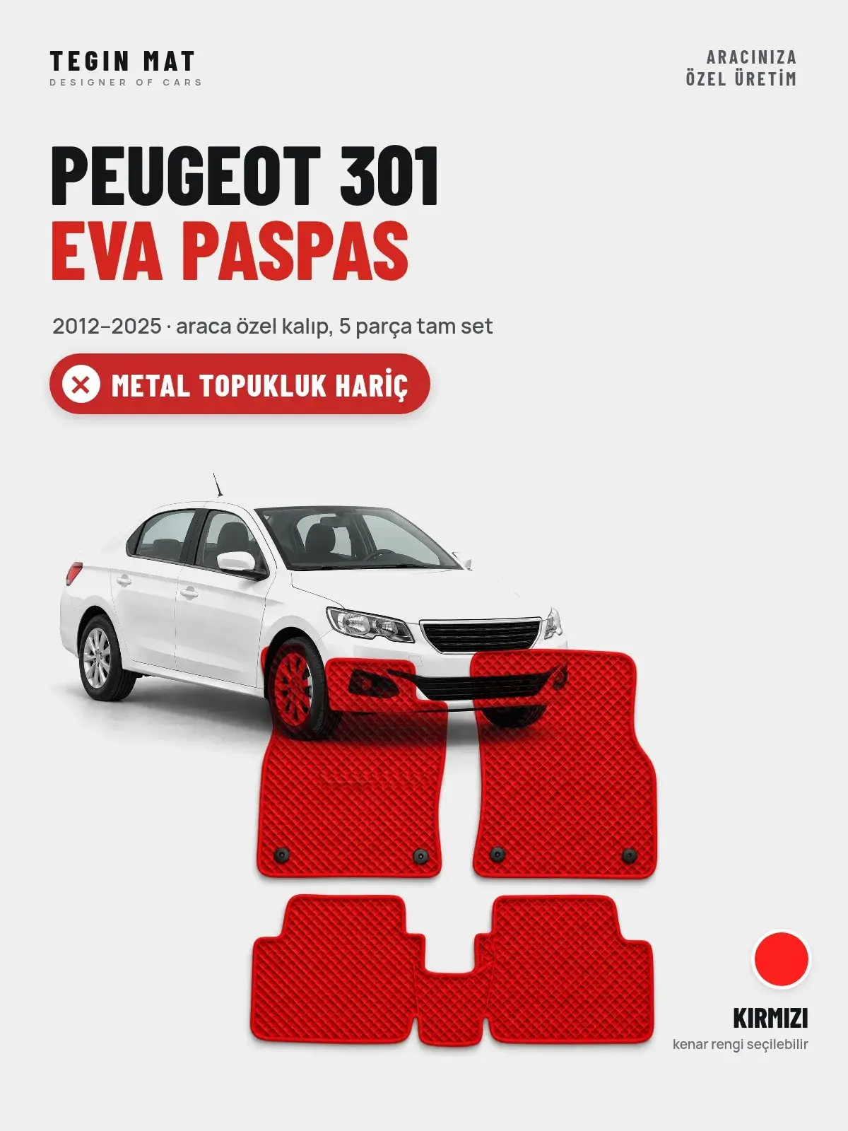 Peugeot 301 EVA Oto Paspas Tam Set (2012–2025) Kırmızı – Metal Topukluk Hariç (1)