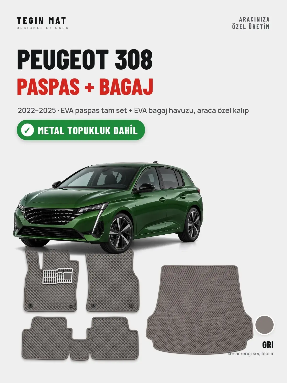 Peugeot 308 EVA Paspas + Bagaj Havuzu Seti (2022–2025) Gri – Metal Topukluk Dahil (1)