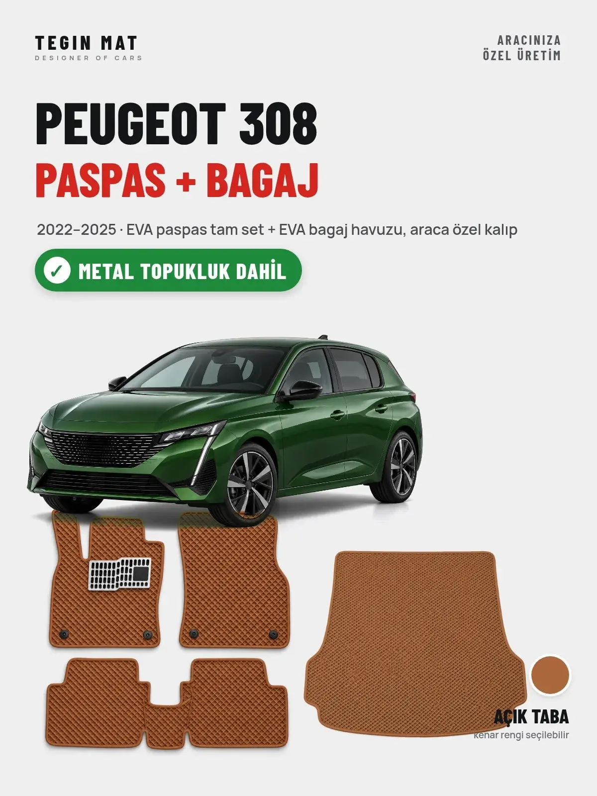 Peugeot 308 EVA Paspas + Bagaj Havuzu Seti (2022–2025) Açık Taba – Metal Topukluk Dahil (1)