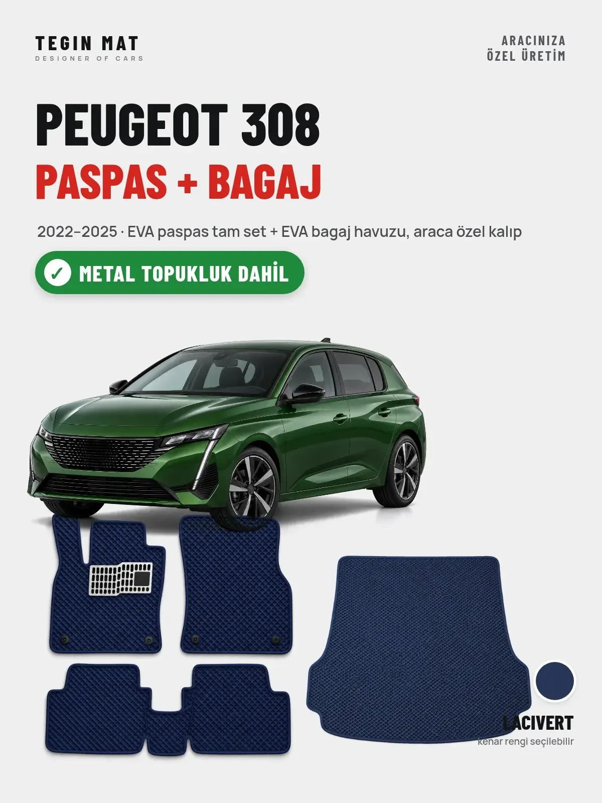 Peugeot 308 EVA Paspas + Bagaj Havuzu Seti (2022–2025) Lacivert – Metal Topukluk Dahil (1)