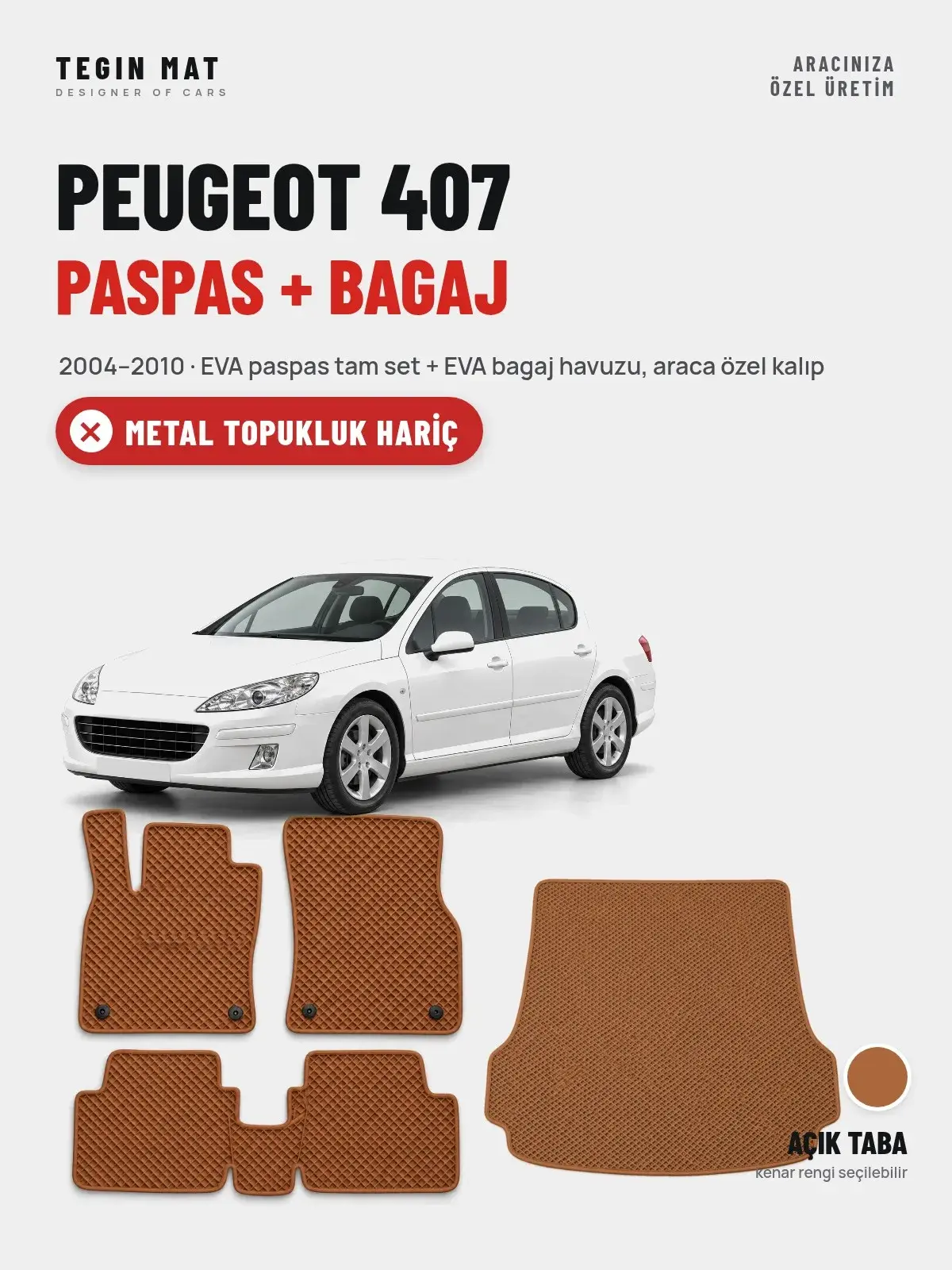 Peugeot 407 EVA Paspas + Bagaj Havuzu Seti (2004–2010) Açık Taba – Metal Topukluk Hariç (1)