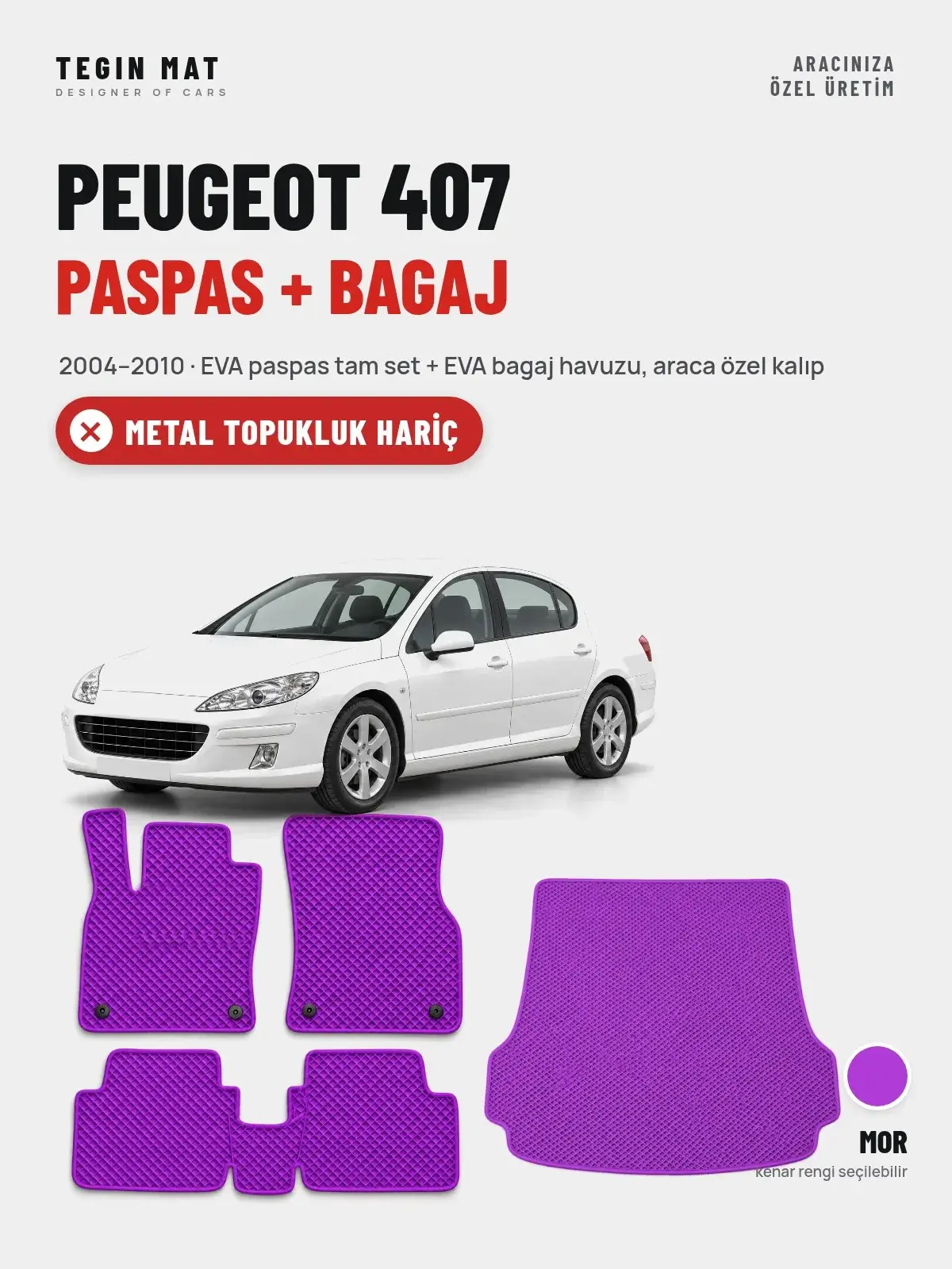 Peugeot 407 EVA Paspas + Bagaj Havuzu Seti (2004–2010) Mor – Metal Topukluk Hariç (1)
