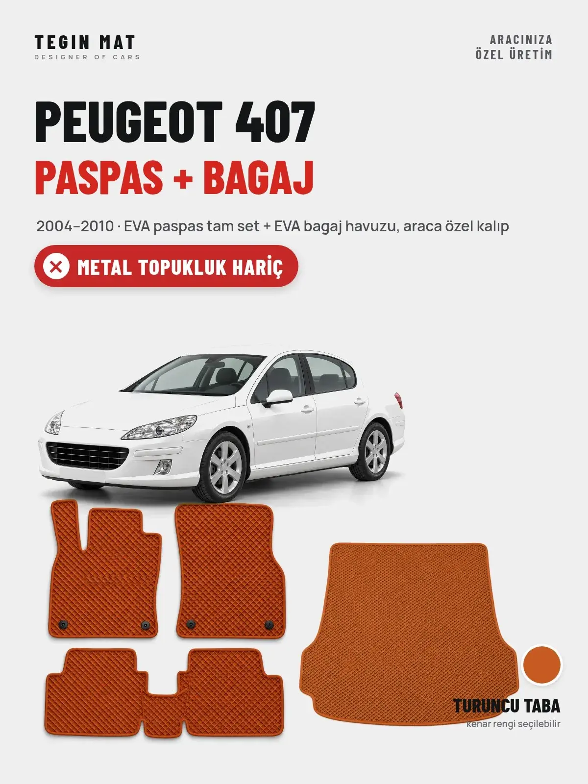 Peugeot 407 EVA Paspas + Bagaj Havuzu Seti (2004–2010) Turuncu Taba – Metal Topukluk Hariç (1)
