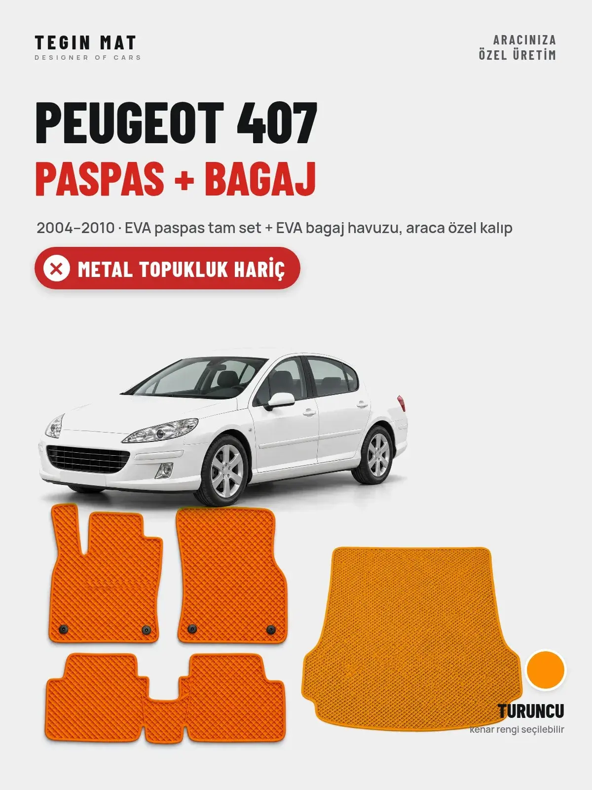 Peugeot 407 EVA Paspas + Bagaj Havuzu Seti (2004–2010) Turuncu – Metal Topukluk Hariç (1)