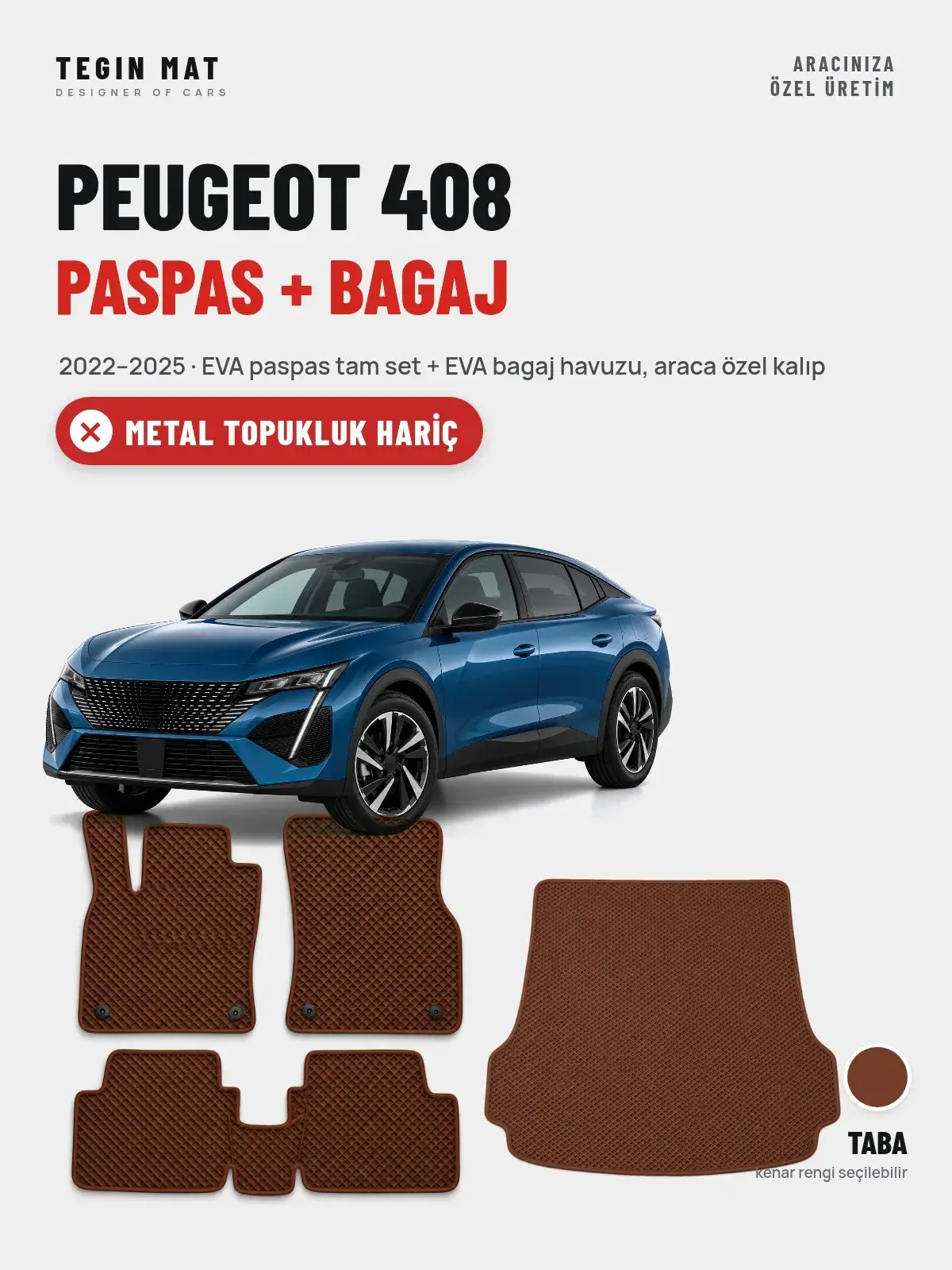 Peugeot 408 EVA Paspas + Bagaj Havuzu Seti (2022–2025) Taba – Metal Topukluk Hariç (1)