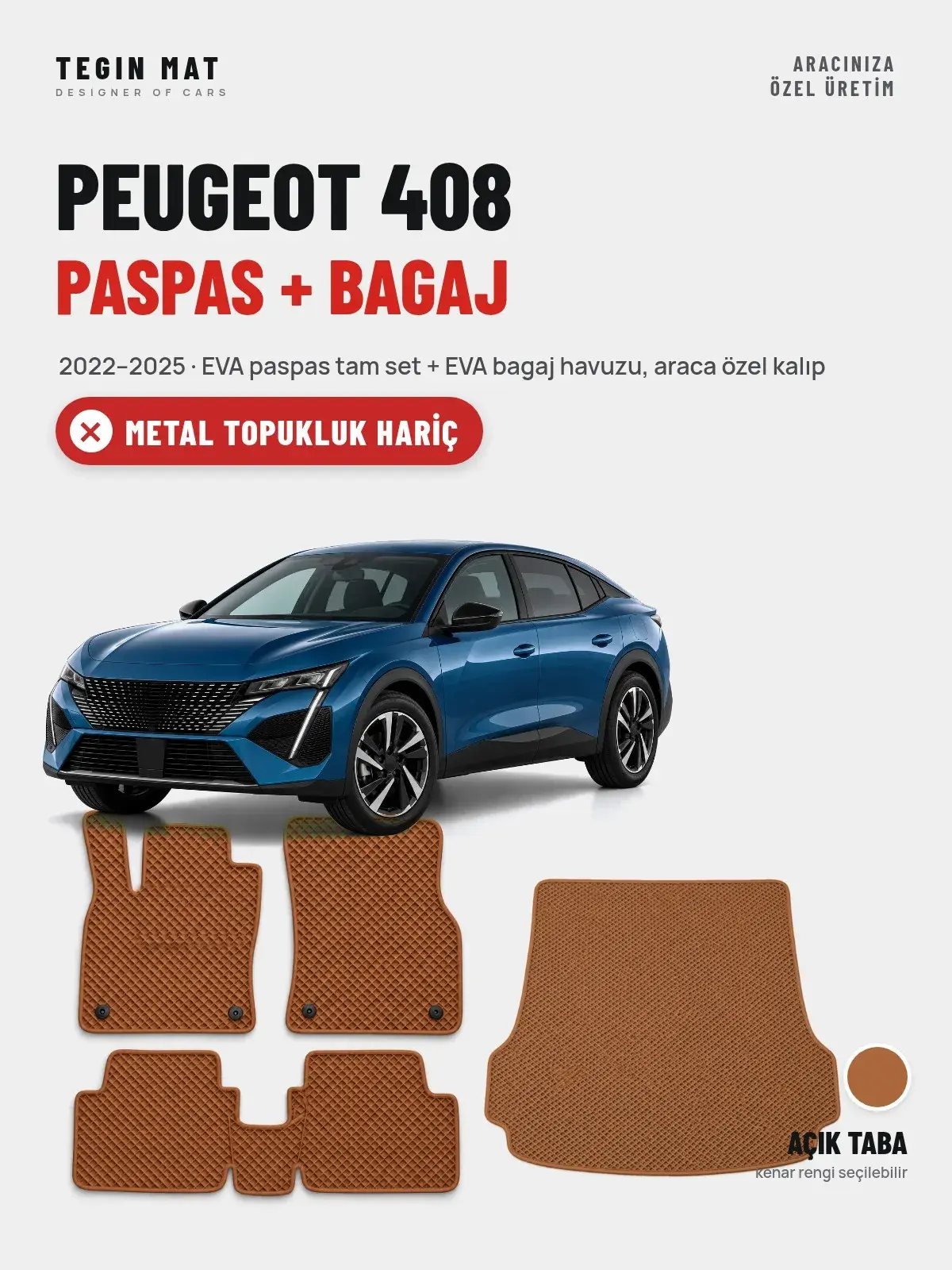 Peugeot 408 EVA Paspas + Bagaj Havuzu Seti (2022–2025) Açık Taba – Metal Topukluk Hariç (1)