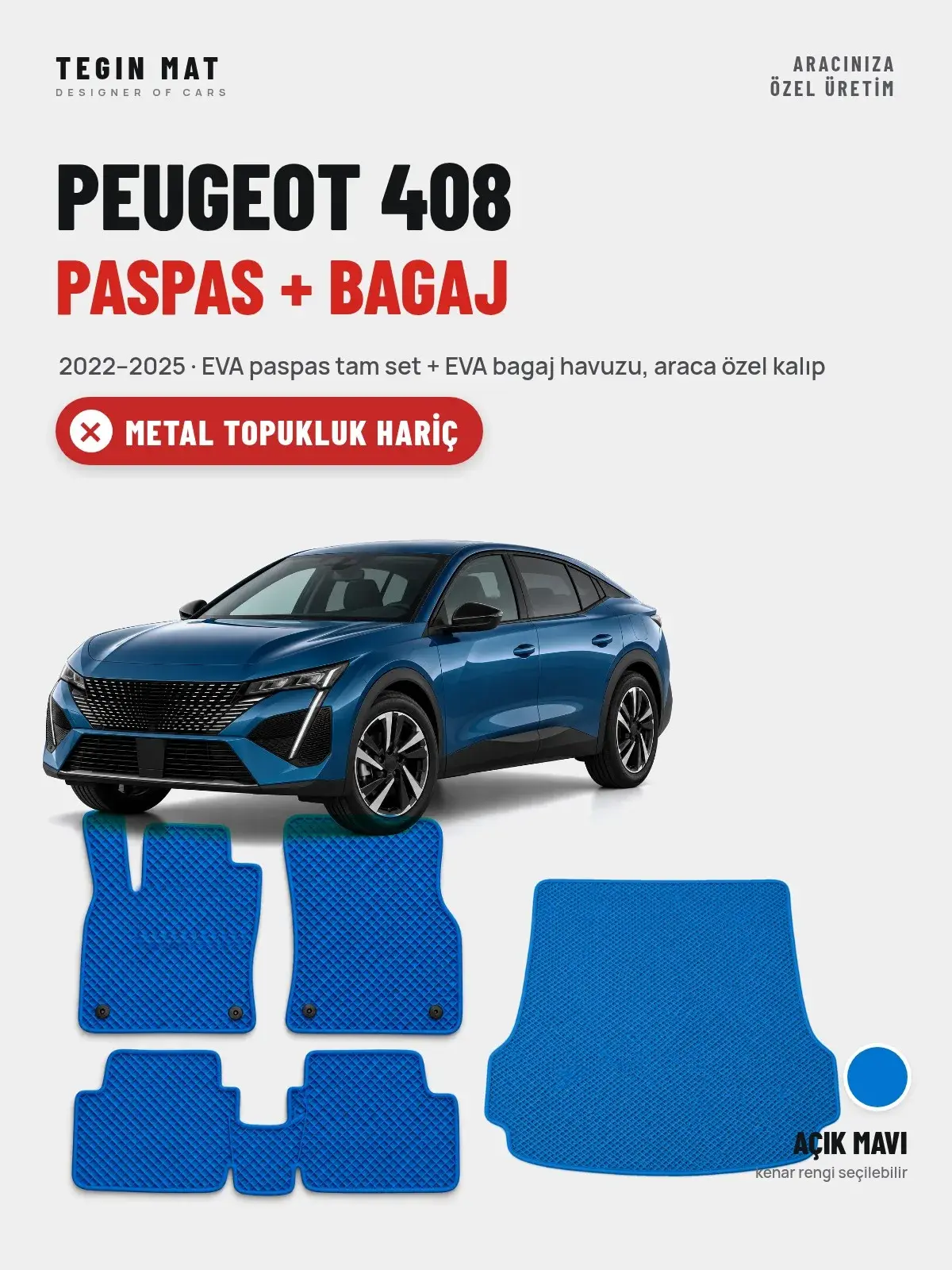 Peugeot 408 EVA Paspas + Bagaj Havuzu Seti (2022–2025) Açık Mavi – Metal Topukluk Hariç (1)