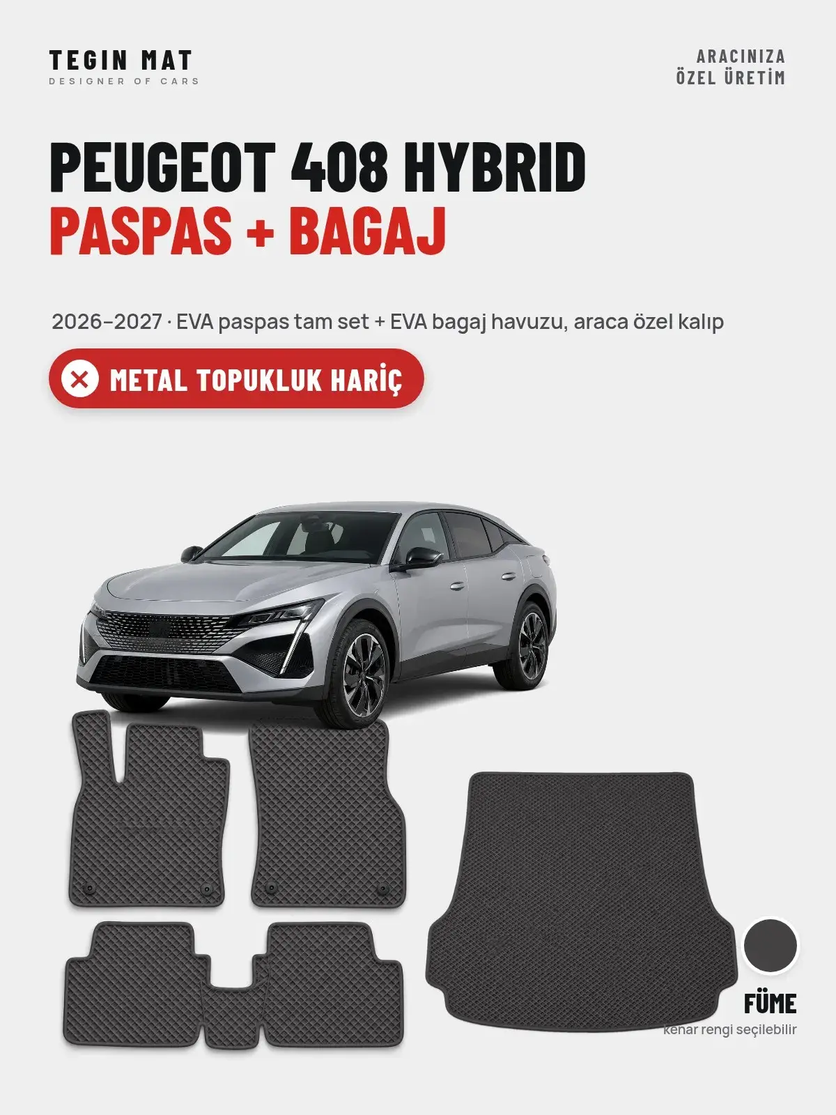 Peugeot 408 Hybrid EVA Paspas + Bagaj Havuzu Seti (2026–2027) Füme – Metal Topukluk Hariç (1)
