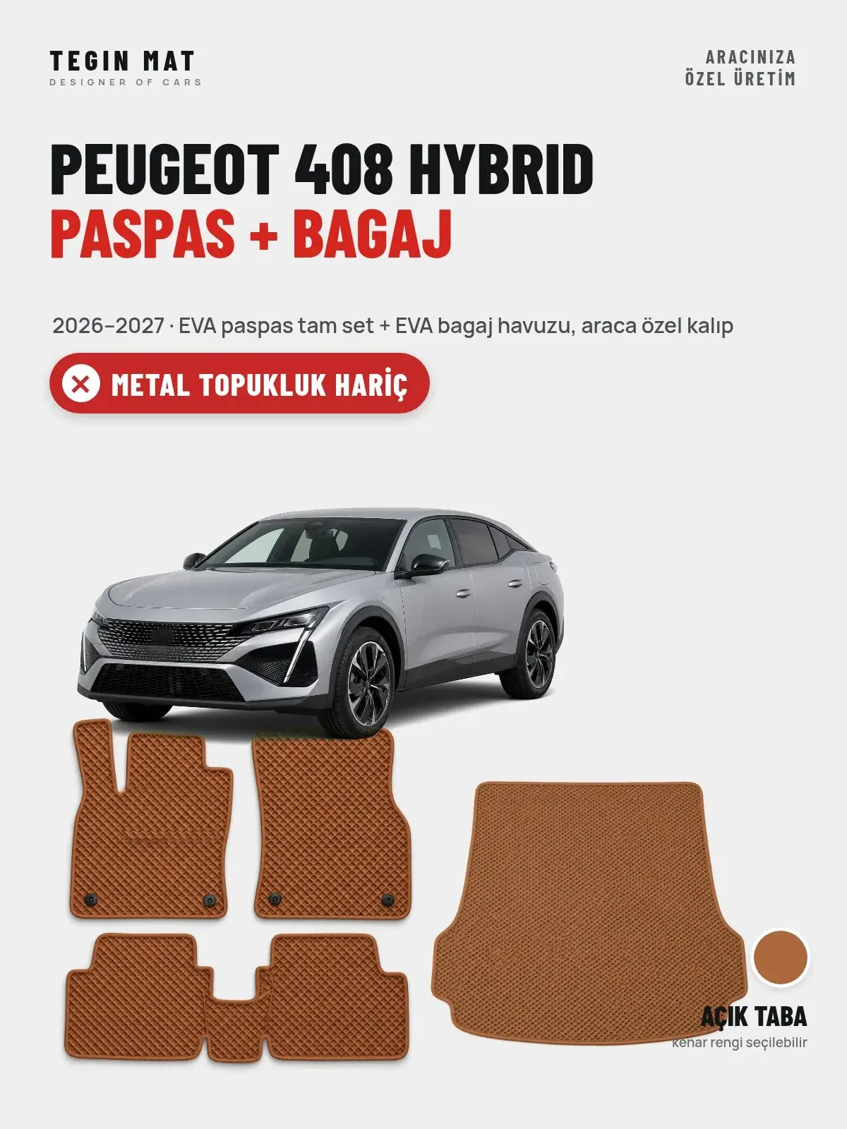 Peugeot 408 Hybrid EVA Paspas + Bagaj Havuzu Seti (2026–2027) Açık Taba – Metal Topukluk Hariç (1)