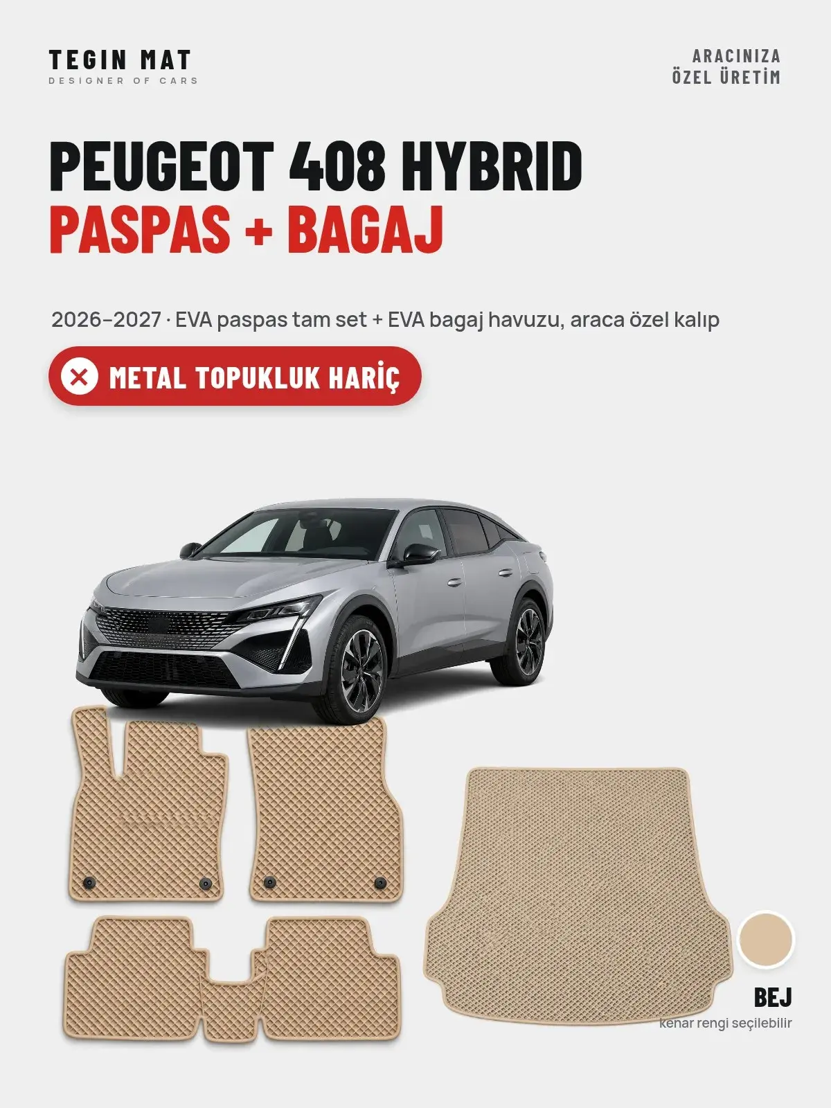 Peugeot 408 Hybrid EVA Paspas + Bagaj Havuzu Seti (2026–2027) Bej – Metal Topukluk Hariç (1)