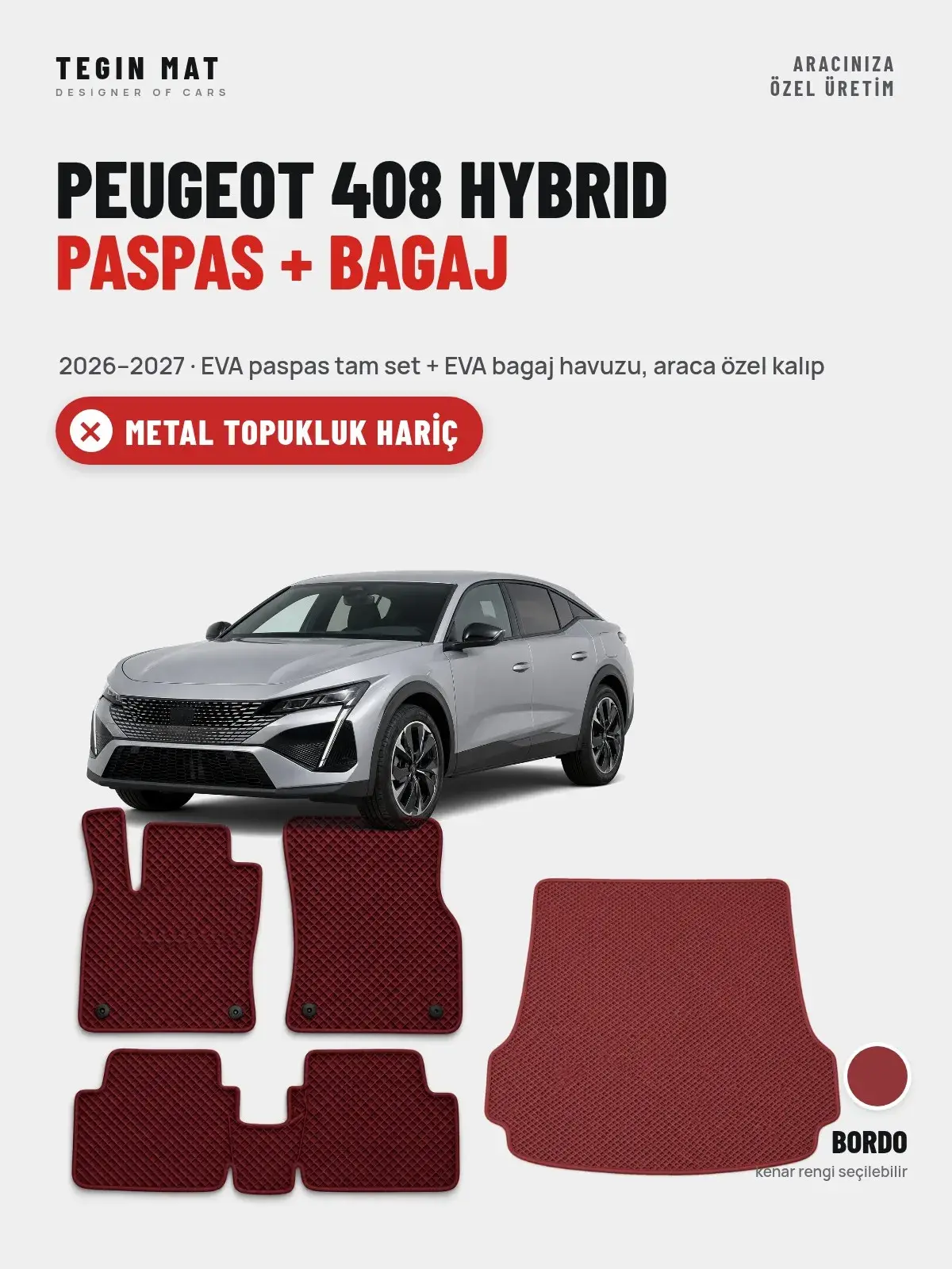 Peugeot 408 Hybrid EVA Paspas + Bagaj Havuzu Seti (2026–2027) Bordo – Metal Topukluk Hariç (1)