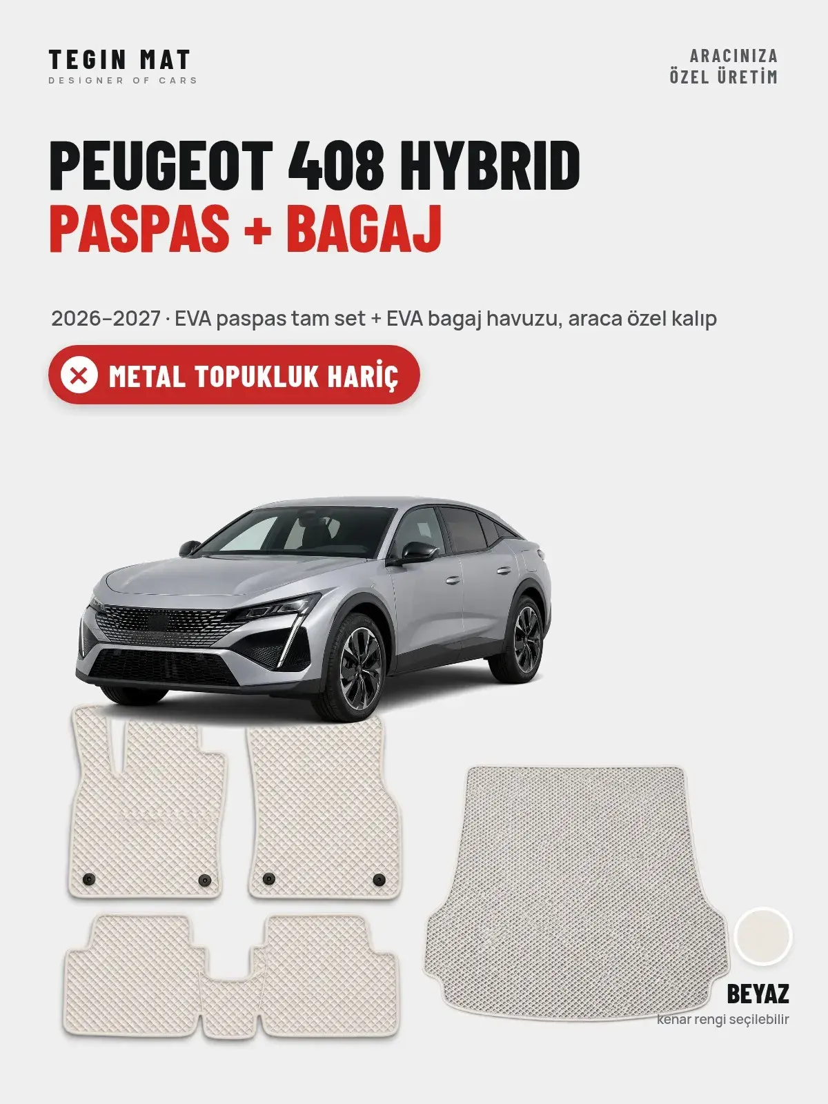 Peugeot 408 Hybrid EVA Paspas + Bagaj Havuzu Seti (2026–2027) Beyaz – Metal Topukluk Hariç (1)