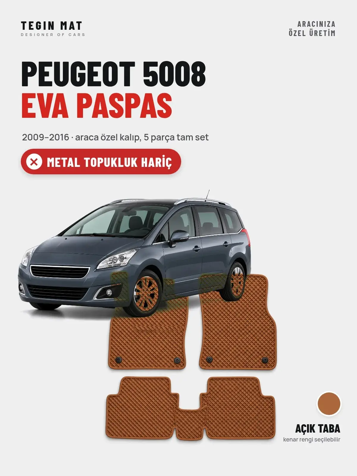 Peugeot 5008 EVA Oto Paspas Tam Set (2009–2016) Açık Taba – Metal Topukluk Hariç (1)