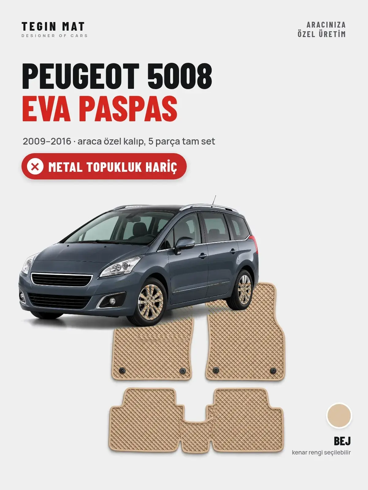 Peugeot 5008 EVA Oto Paspas Tam Set (2009–2016) Bej – Metal Topukluk Hariç (1)