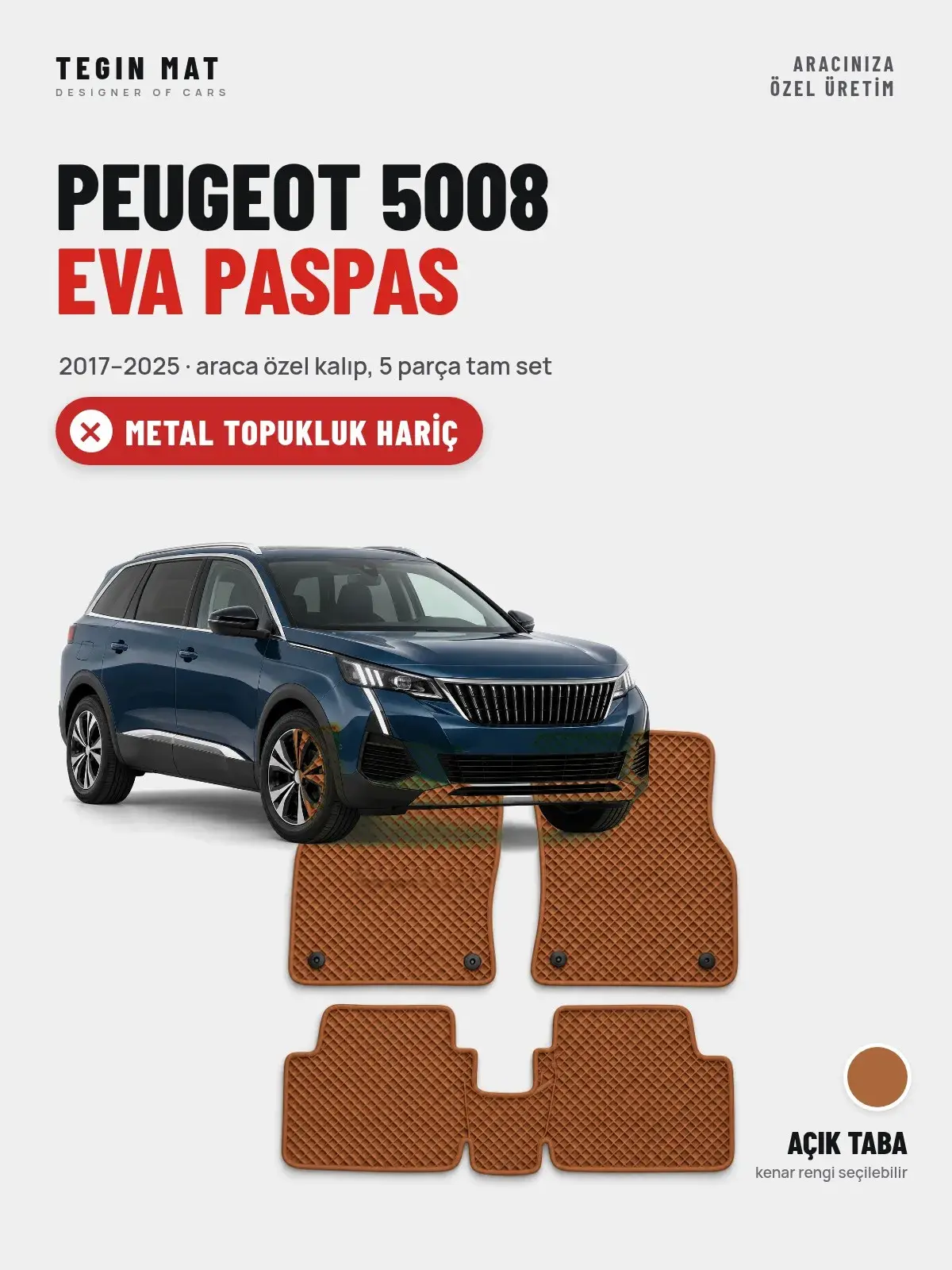 Peugeot 5008 EVA Oto Paspas Tam Set (2017–2025) Açık Taba – Metal Topukluk Hariç (1)