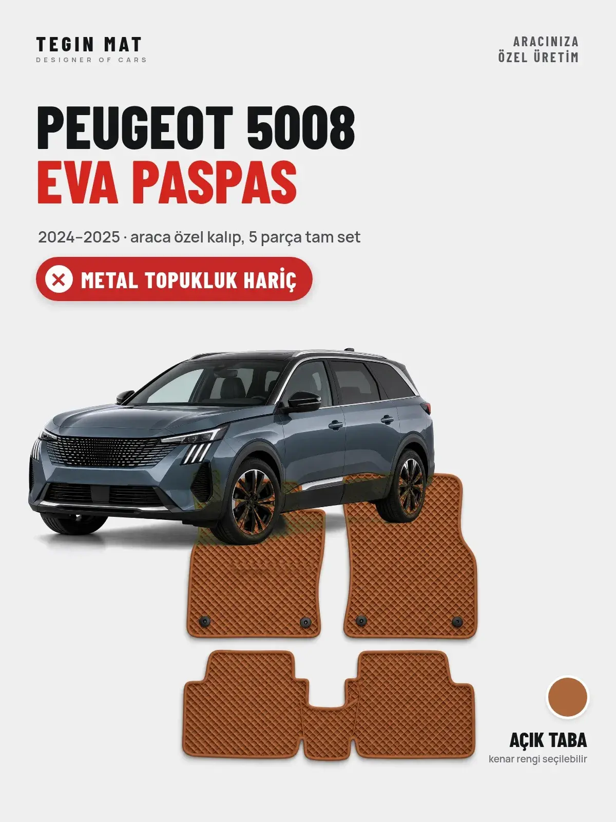 Peugeot 5008 EVA Oto Paspas Tam Set (2024–2025) Açık Taba – Metal Topukluk Hariç (1)