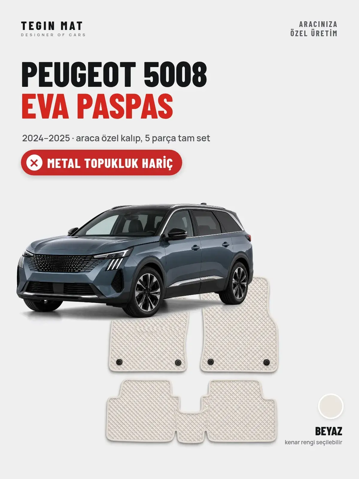 Peugeot 5008 EVA Oto Paspas Tam Set (2024–2025) Beyaz – Metal Topukluk Hariç (1)