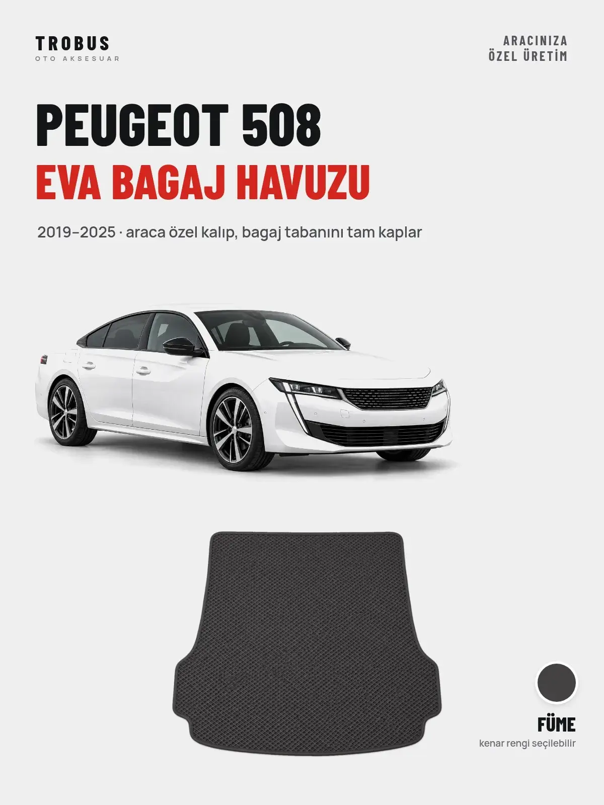 Peugeot 508 EVA Bagaj Havuzu (2019–2025) Füme – Araca Özel Kalıp (1)