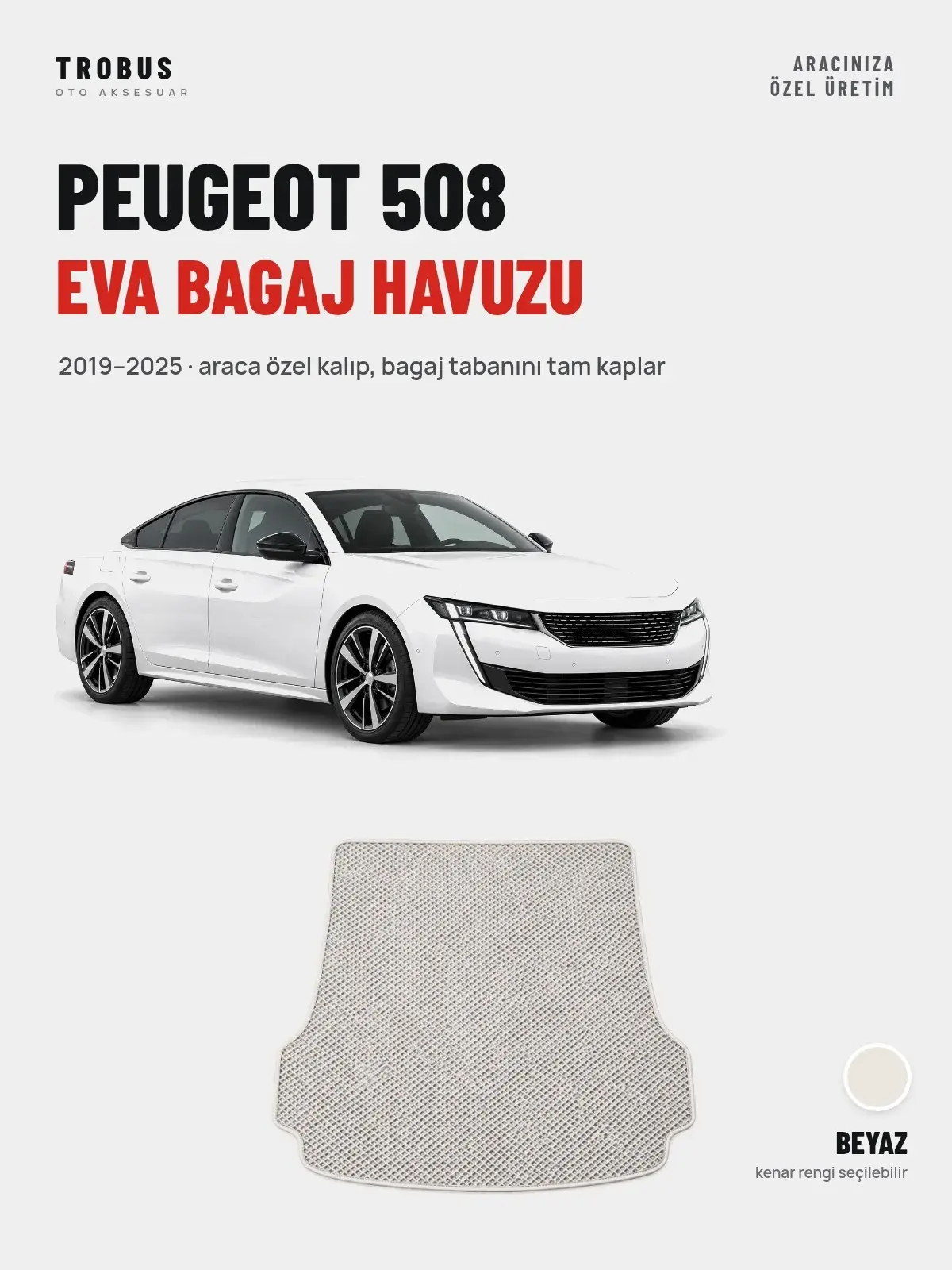 Peugeot 508 EVA Bagaj Havuzu (2019–2025) Beyaz – Araca Özel Kalıp (1)