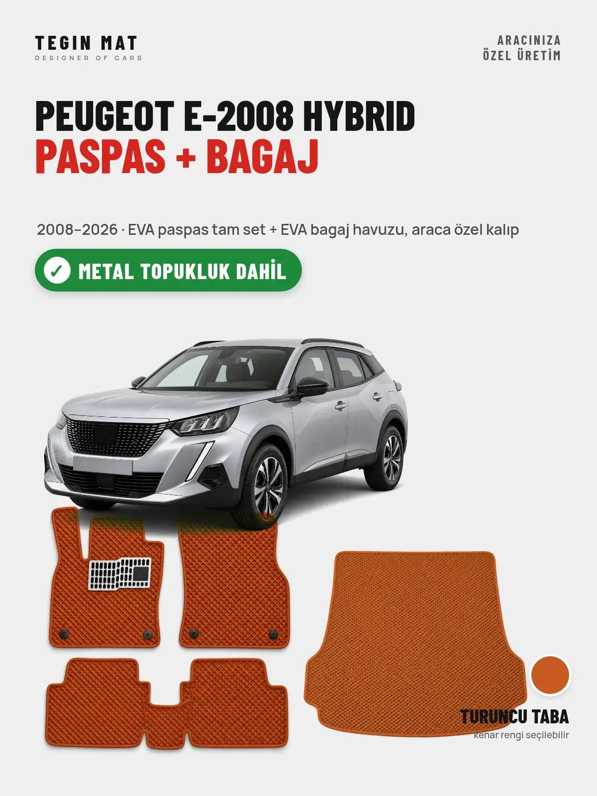 Peugeot e-2008 Hybrid EVA Paspas + Bagaj Havuzu Seti (2008–2026) Turuncu Taba – Metal Topukluk Dahil (1)