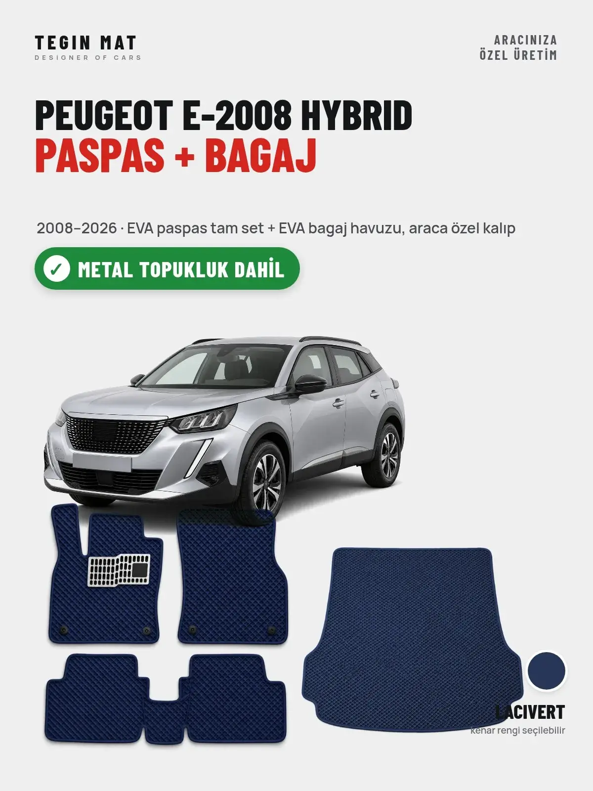 Peugeot e-2008 Hybrid EVA Paspas + Bagaj Havuzu Seti (2008–2026) Lacivert – Metal Topukluk Dahil (1)