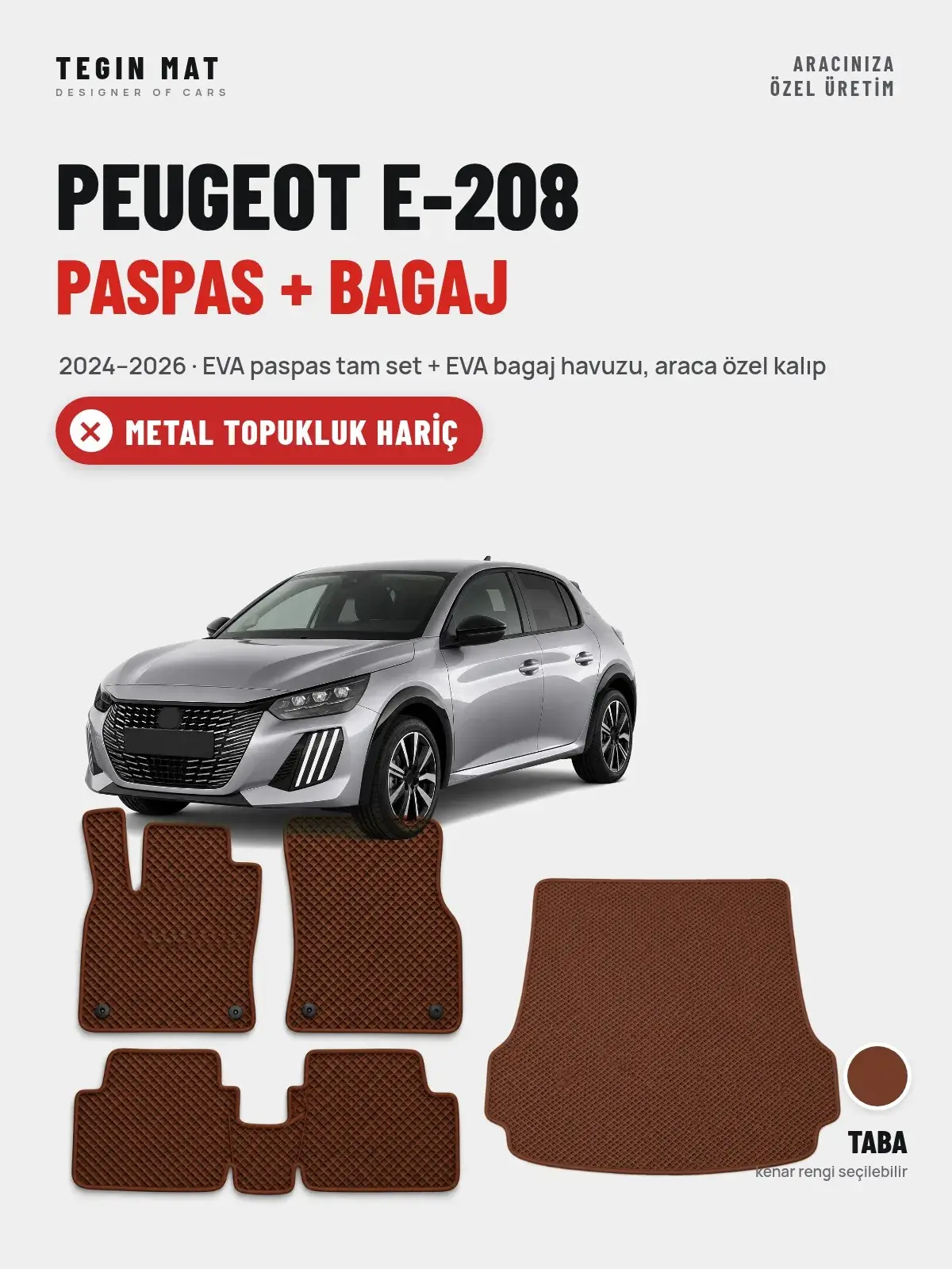 Peugeot e-208 EVA Paspas + Bagaj Havuzu Seti (2024–2026) Taba – Metal Topukluk Hariç (1)