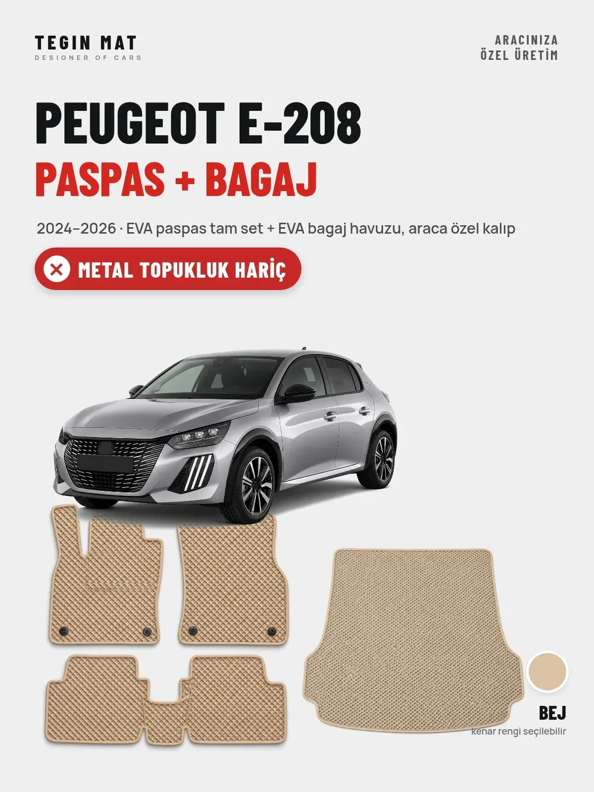 Peugeot e-208 EVA Paspas + Bagaj Havuzu Seti (2024–2026) Bej – Metal Topukluk Hariç (1)