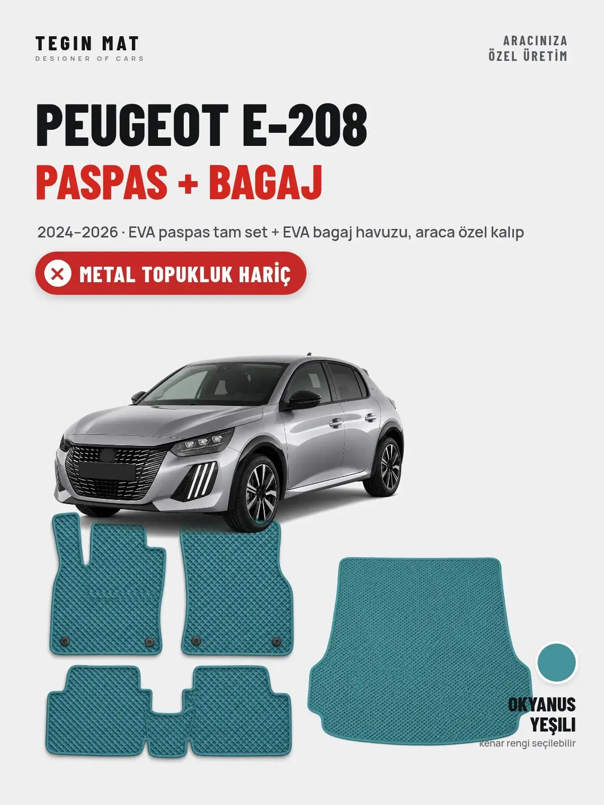 Peugeot e-208 EVA Paspas + Bagaj Havuzu Seti (2024–2026) Okyanus Yeşili – Metal Topukluk Hariç (1)