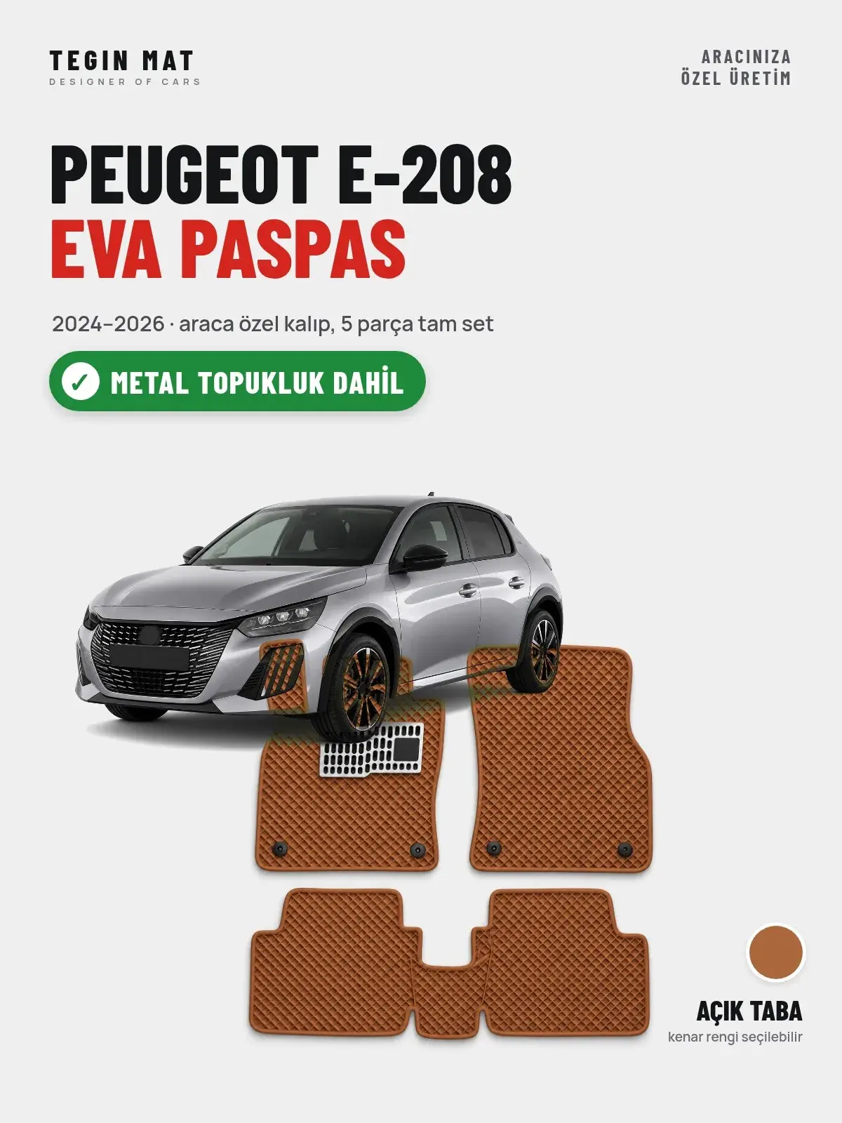 Peugeot e-208 EVA Oto Paspas Tam Set (2024–2026) Açık Taba – Metal Topukluk Dahil (1)