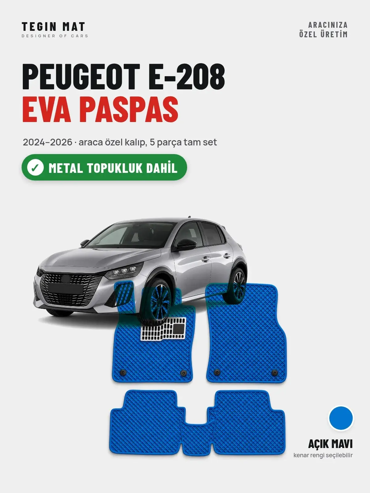 Peugeot e-208 EVA Oto Paspas Tam Set (2024–2026) Açık Mavi – Metal Topukluk Dahil (1)