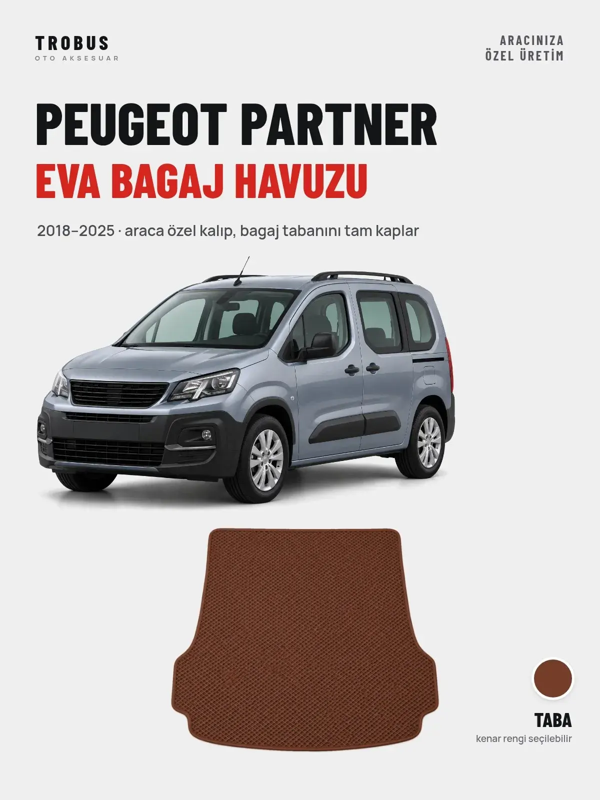 Peugeot Partner EVA Bagaj Havuzu (2018–2025) Taba – Araca Özel Kalıp (1)