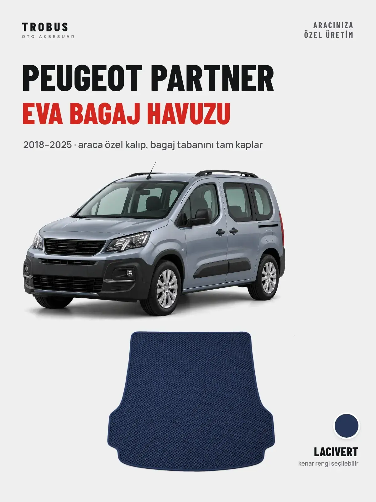Peugeot Partner EVA Bagaj Havuzu (2018–2025) Lacivert – Araca Özel Kalıp (1)